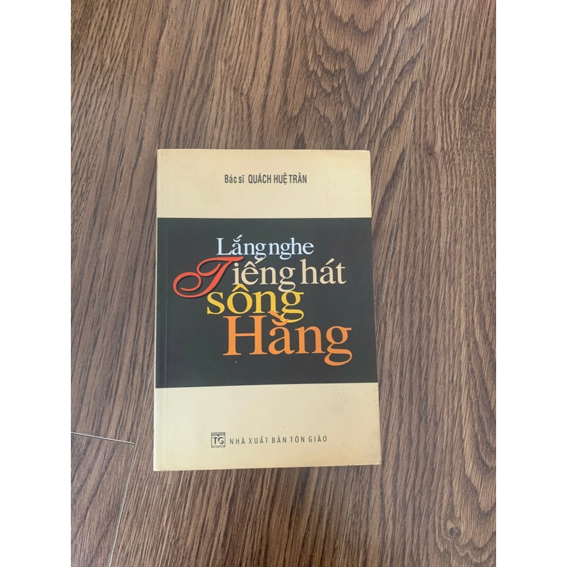 Sách lắng nghe tiếng hát sông Hằng, của bác sĩ quách huệ trân (Sách tôn giáo - tâm linh) AB