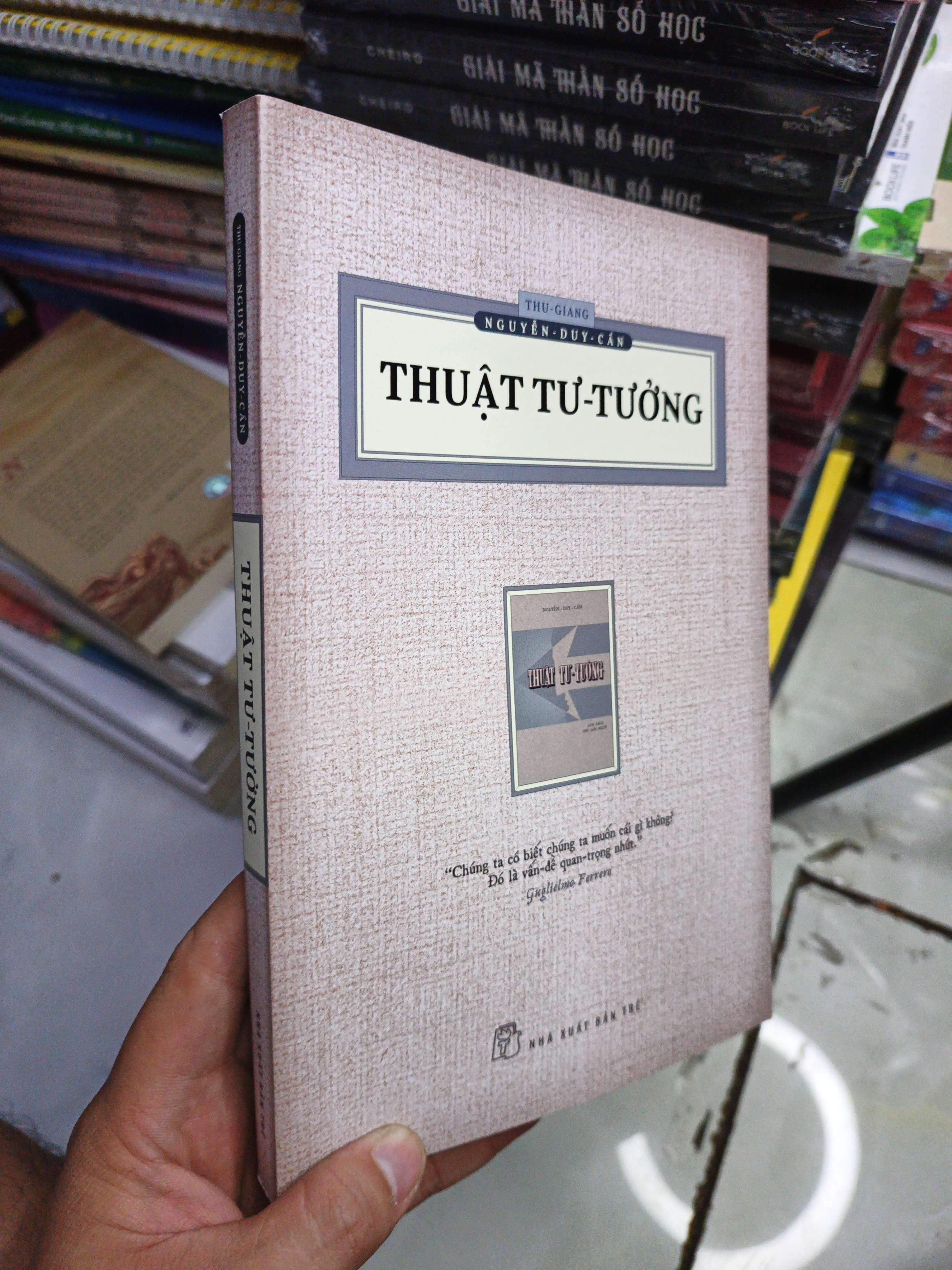 Thuật Tư Tưởng - Thu Giang, Nguyễn Duy Cần mới 90% (Sách văn học) NENA