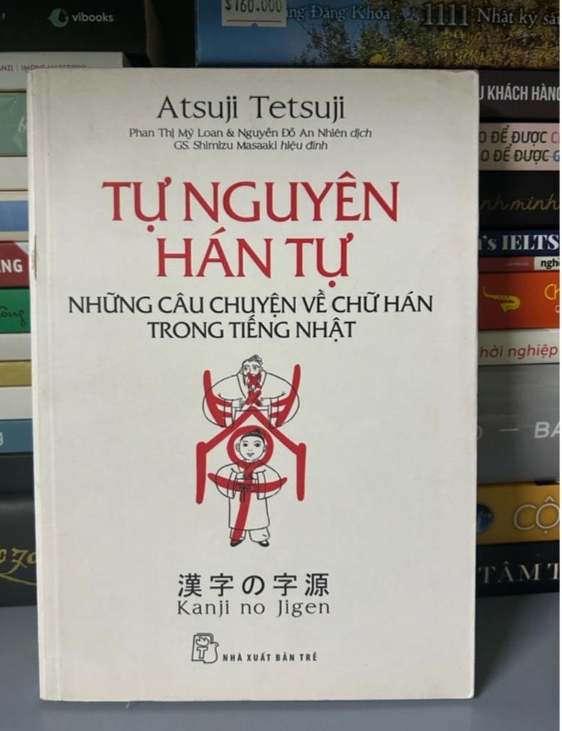 Tự nguyên hán tự - những câu chuyện về chữ hán trong tiếng nhật (Sách kiến thức tổng hợp) DTML