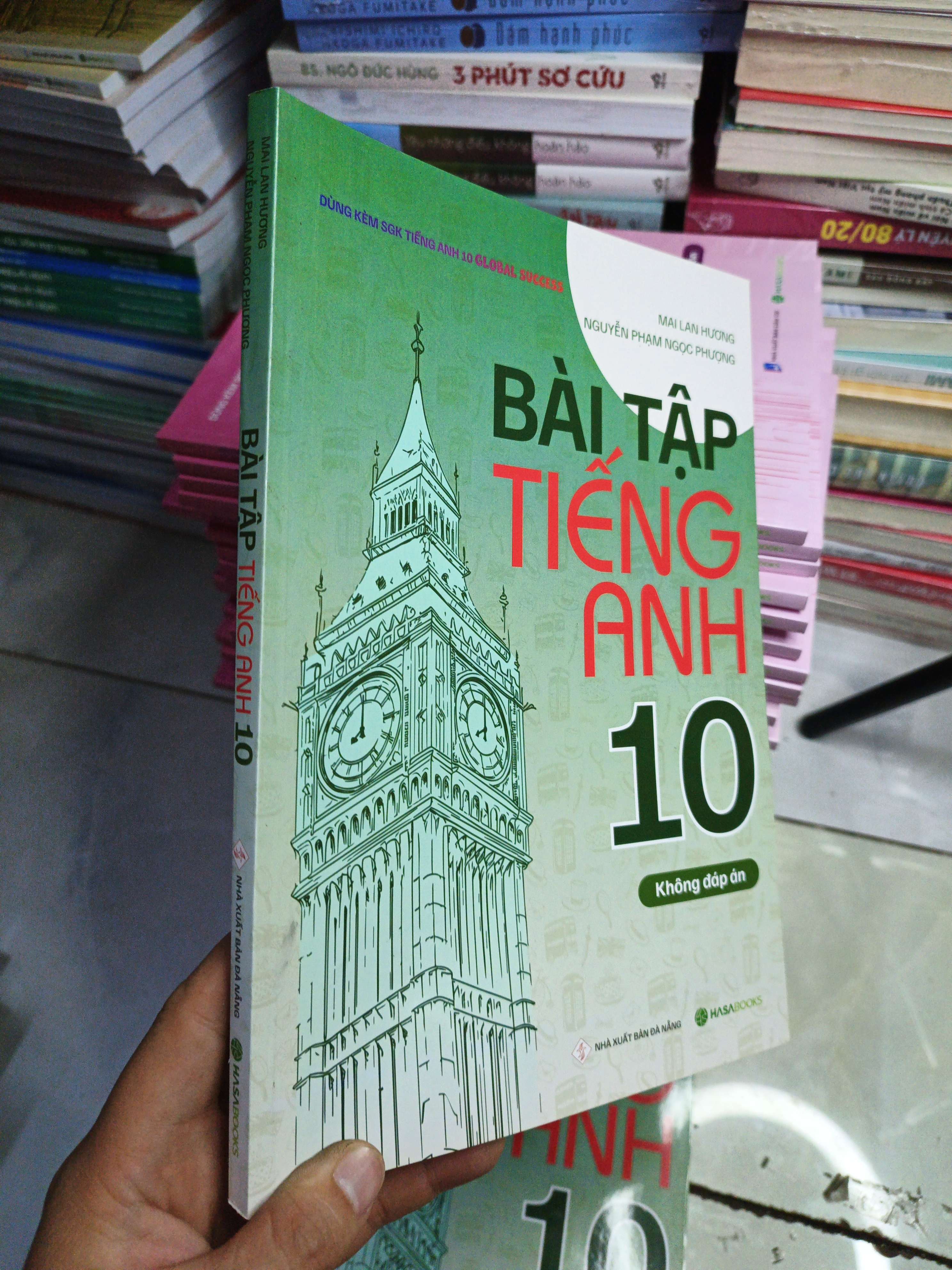 Bài Tập Tiếng Anh 10 Không Đáp Án - Mai Lan Hương, Nguyễn Phạm Ngọc Phương mới 90% (Sách tự học tiếng Anh) NENA