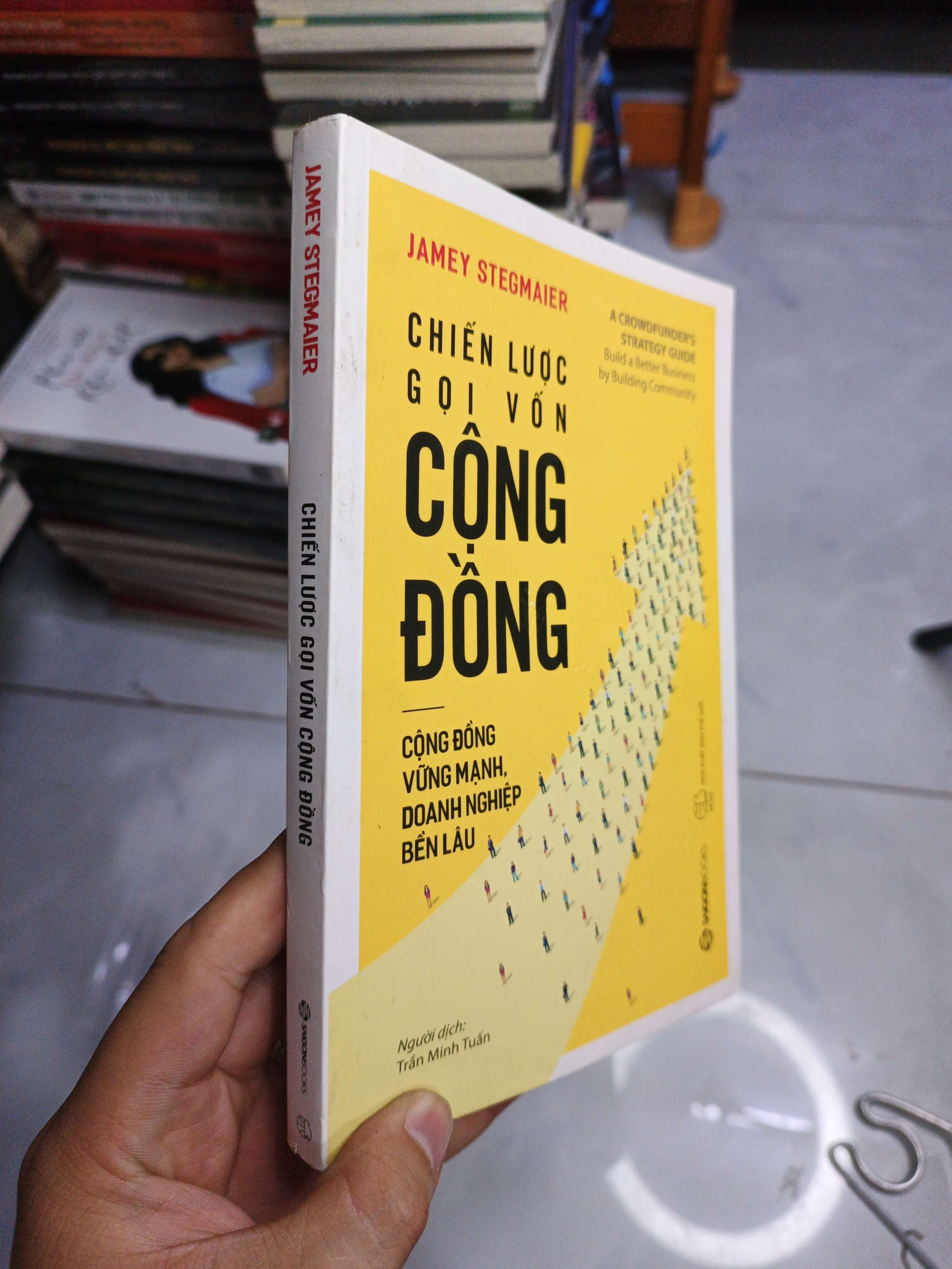 Chiến Lược Gọi Vốn Cộng Đồng - Jamey Stegmaier mới 90% (Kinh doanh - Marketing) NENA