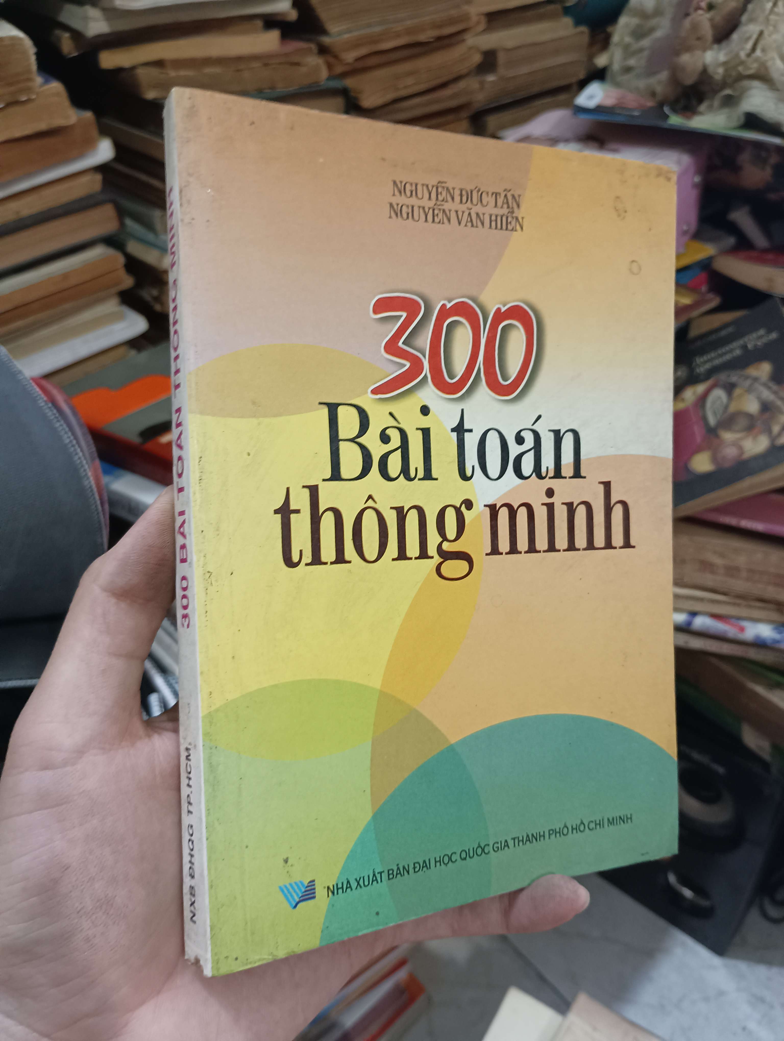 300 bài toán thông minh - Nguyễn Đức Tấn & Nguyễn Văn Hiển 2004 (Tham khảo - luyện thi) KSX