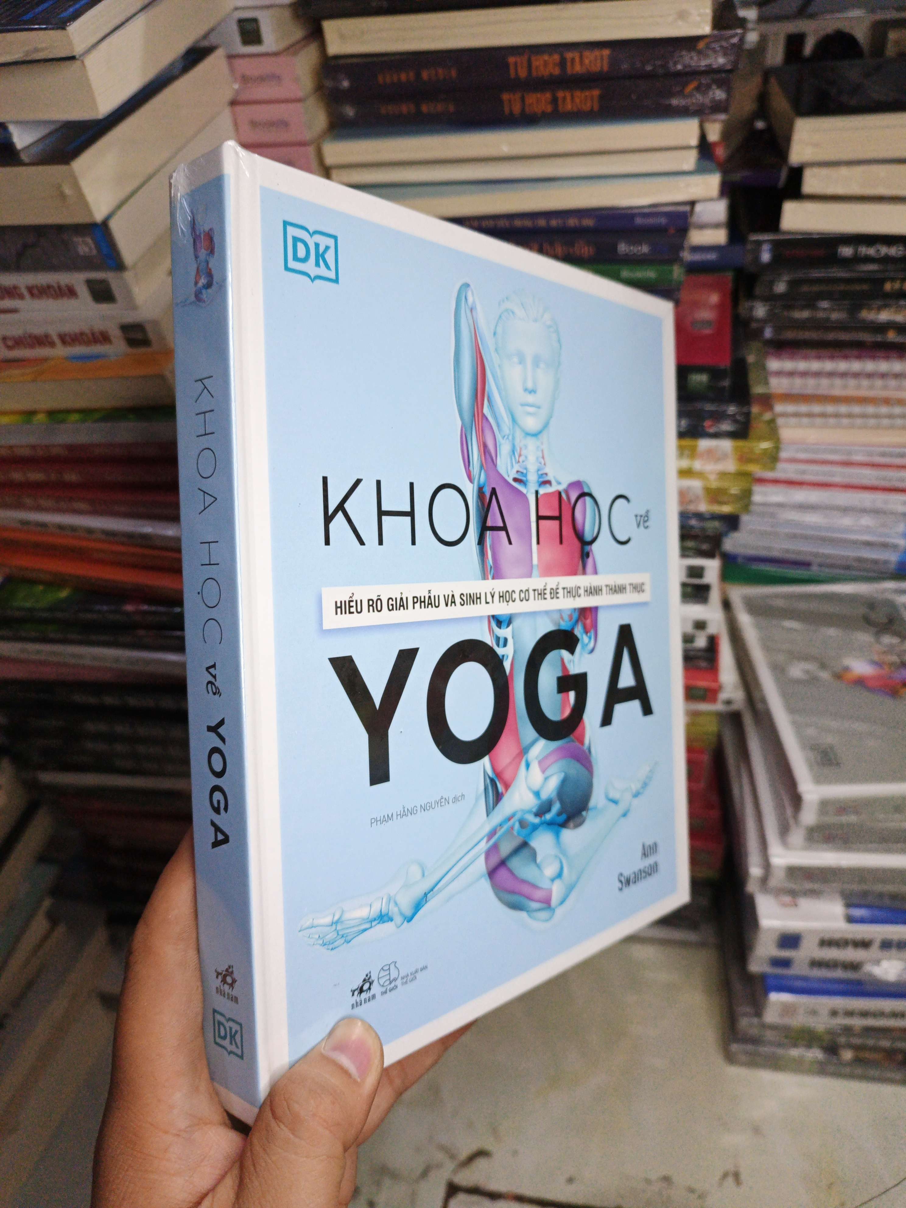Khoa Học Về Yoga: Hiểu Rõ Giải Phẫu Và Sinh Lý Học Cơ Thể Để Thực Hành Thành Thục - Ann Swanson mới 100% (Sách Y học - Sức khỏe - Thể thao) NENA