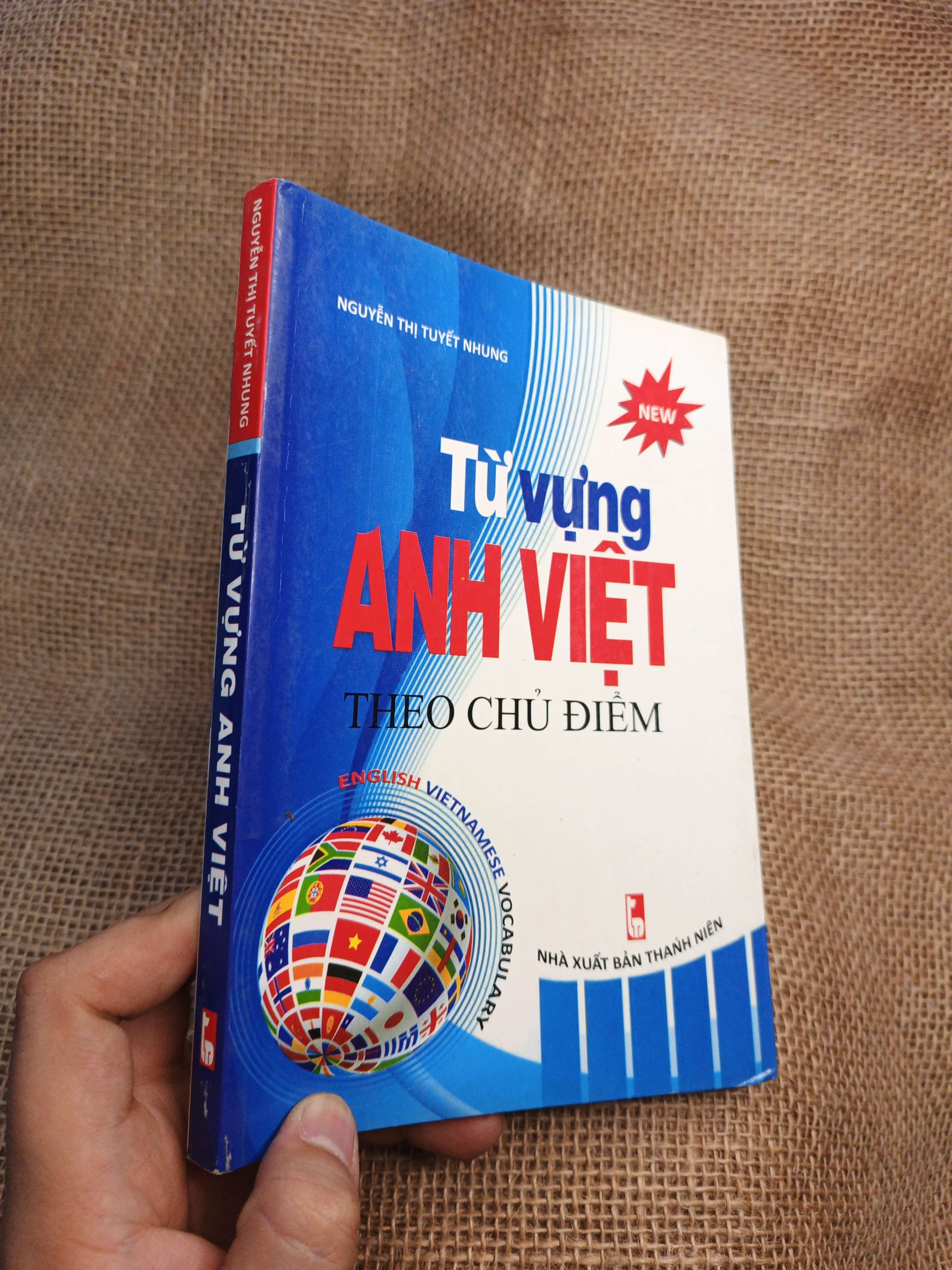 Từ Vựng Anh Việt Theo Chủ Điểm - Nguyễn Thị Tuyết Nhung 2018 mới 90% (Sách tự học tiếng Anh) HLSC