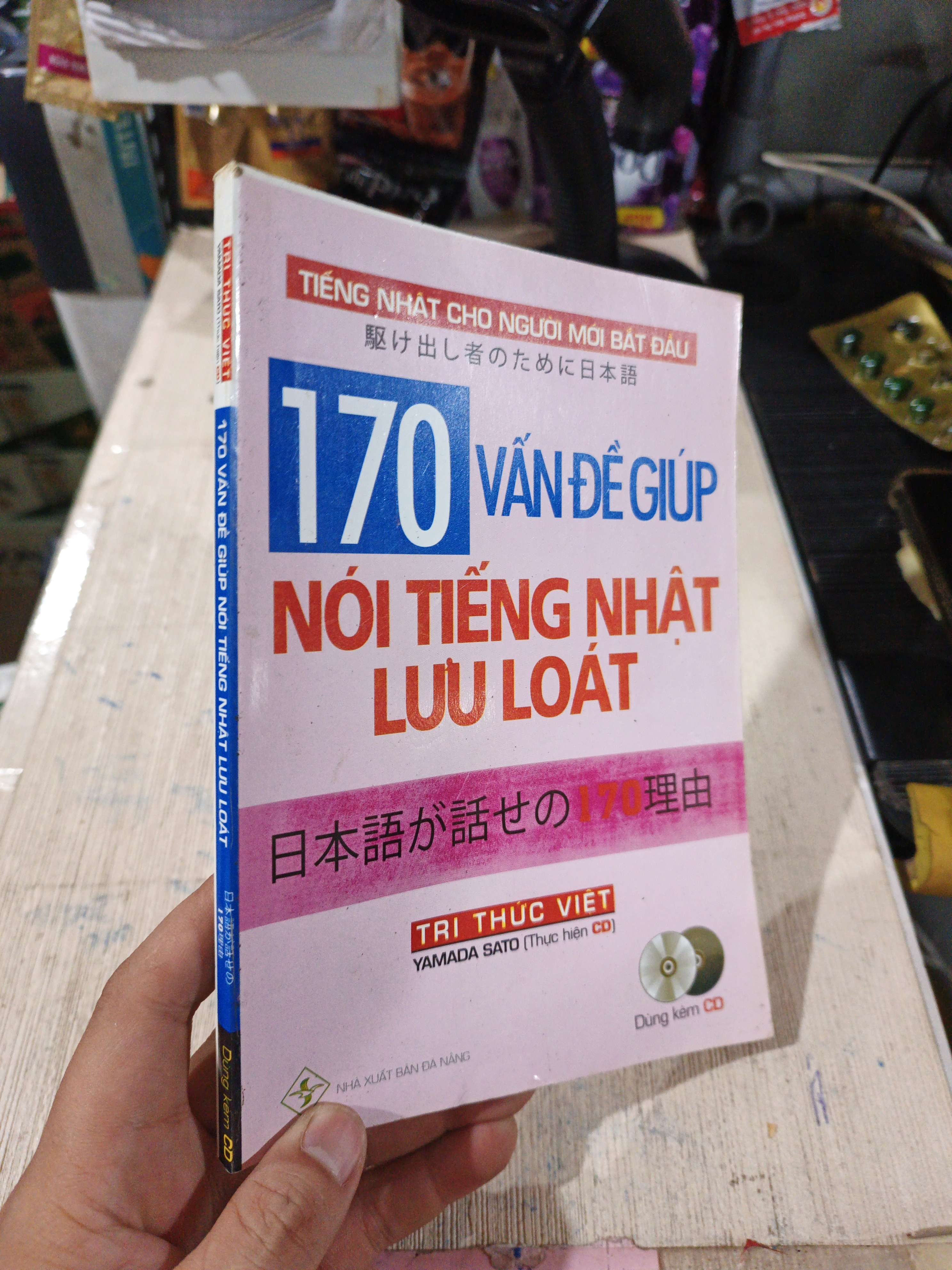 170 Vấn Đề Giúp Nói Tiếng Nhật Lưu Loát Tiếng Nhật Cho Người Mới Bắt Đầu - Yamada Sato 2013 mới 80% ố nhẹ (Sách học tiếng Nhật) HCM.TN