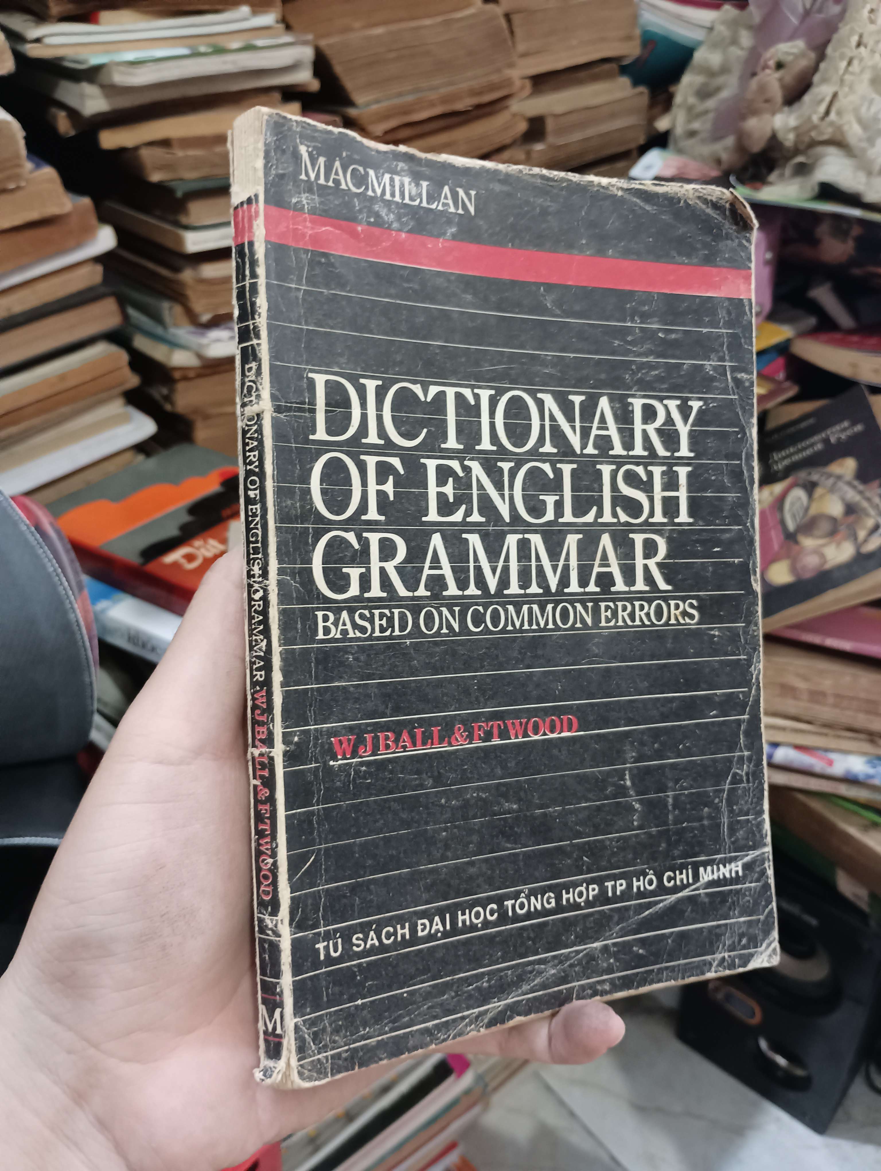 DICTIONARY OF ENGLISH GRAMMAR (Based on common errors) - W.J. Ball & F.T. Wood (Từ điển) KSX