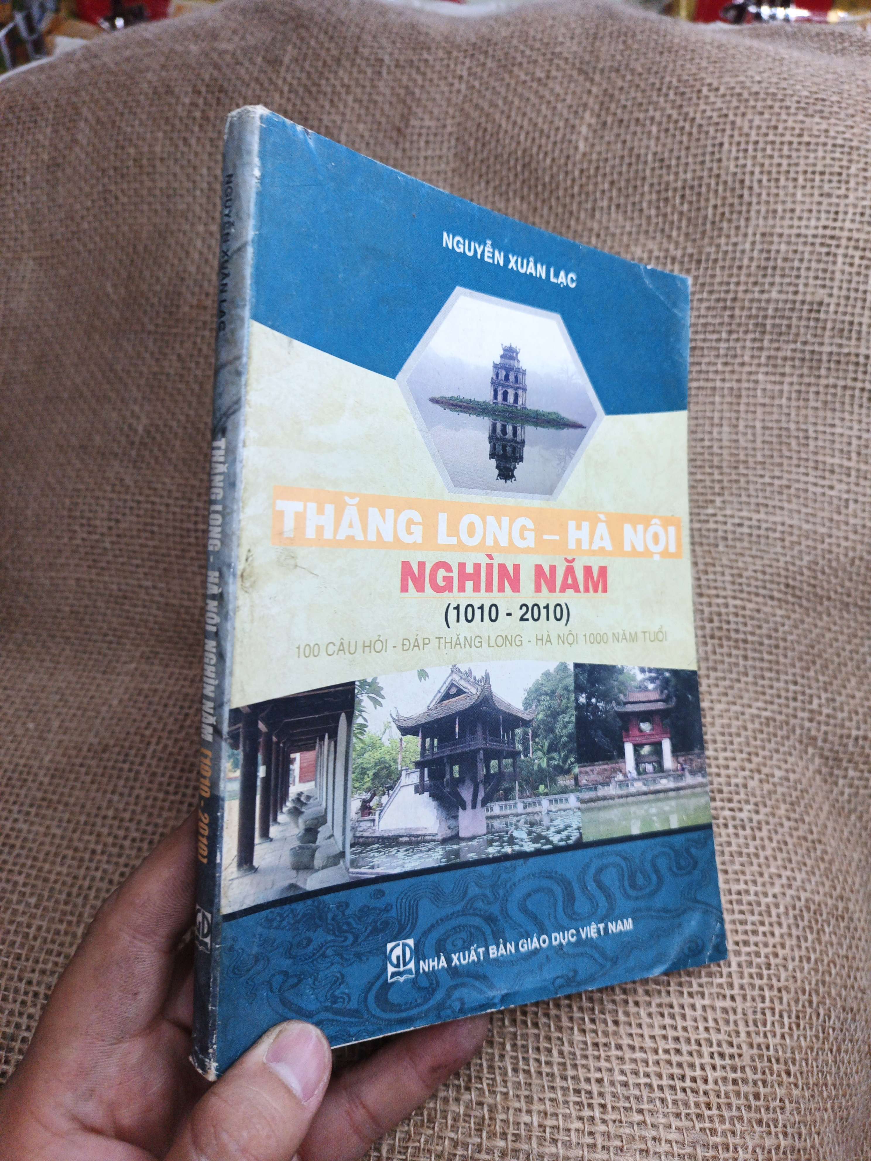 Thăng Long – Hà Nội Nghìn Năm (1010 - 2010) - Nguyễn Xuân Lạc 2010 mới 80% ố nhẹ (Lịch sử Việt Nam) HLSC