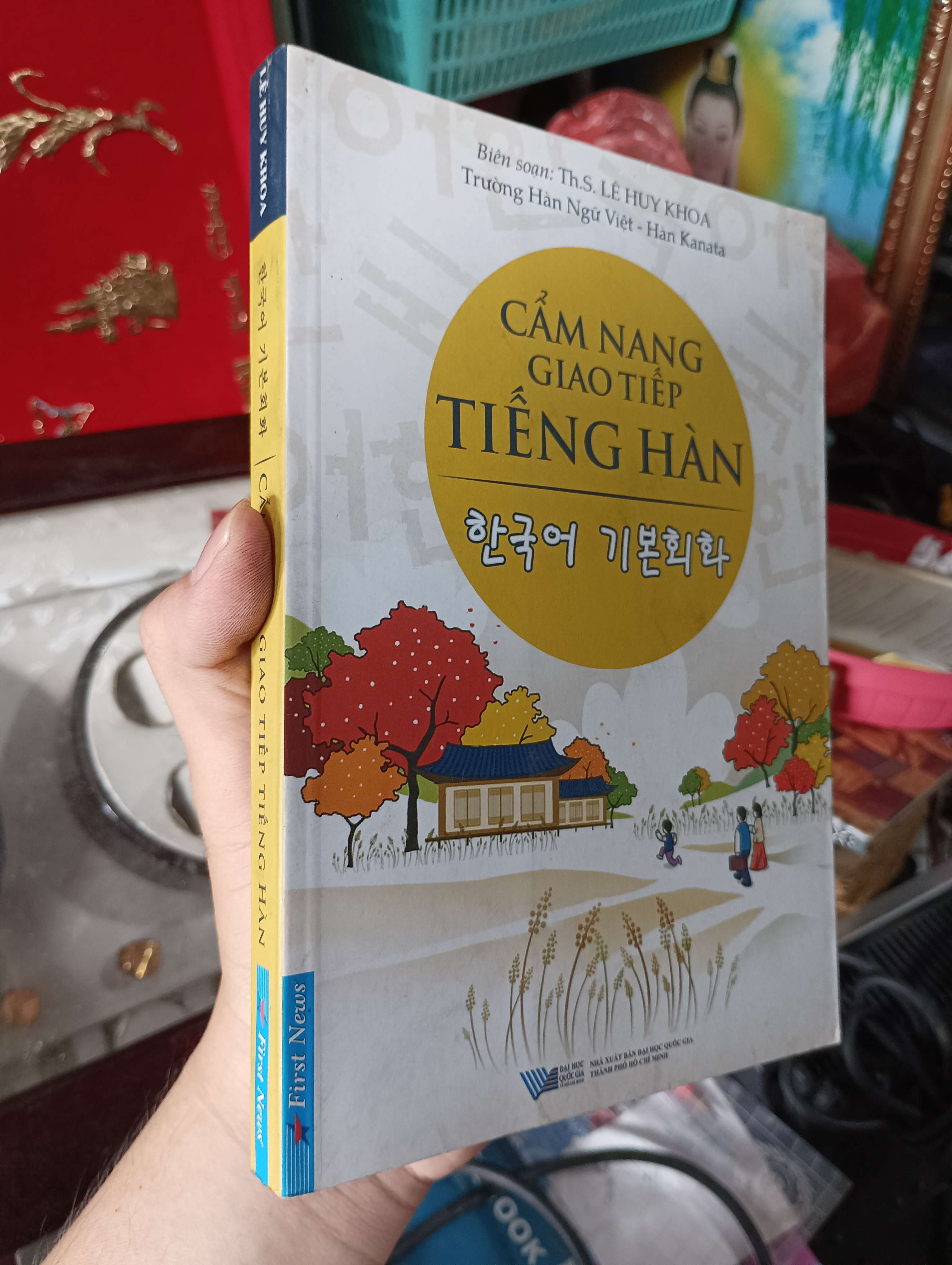 Cẩm nang giao tiếp tiếng Hàn - Th.S. Lê Huy Khoa 2018 (Sách học tiếng Hàn) KSX