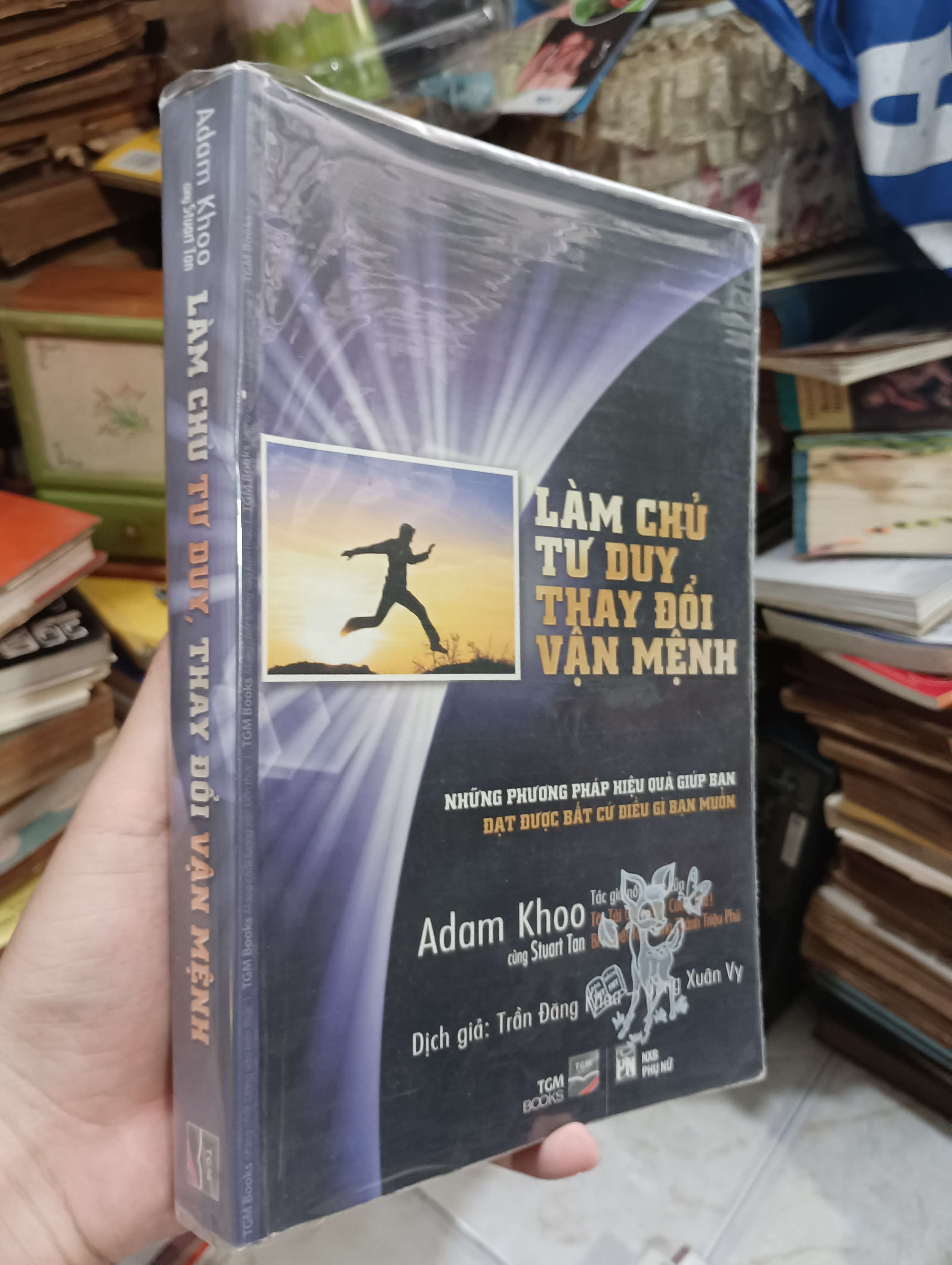 LÀM CHỦ TƯ DUY, THAY ĐỔI VẬN MỆNH - Adam Khoo & Stuart Tan 2013 (Kỹ năng sống) KSX
