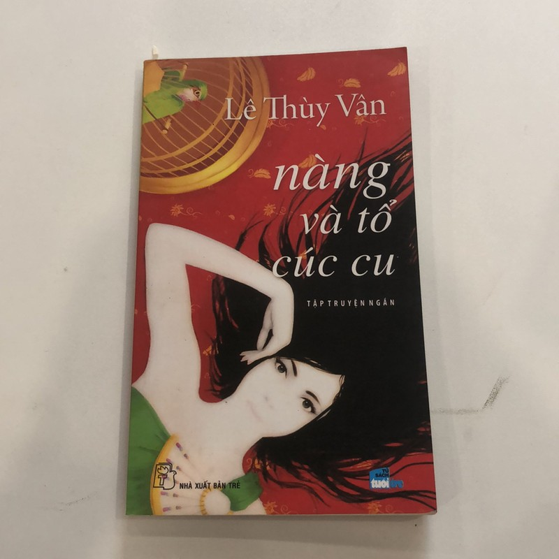 Truyện ngắn Nàng và tổ cúc cu của Lê Thuỳ Vân (Truyện Ngắn) AB
