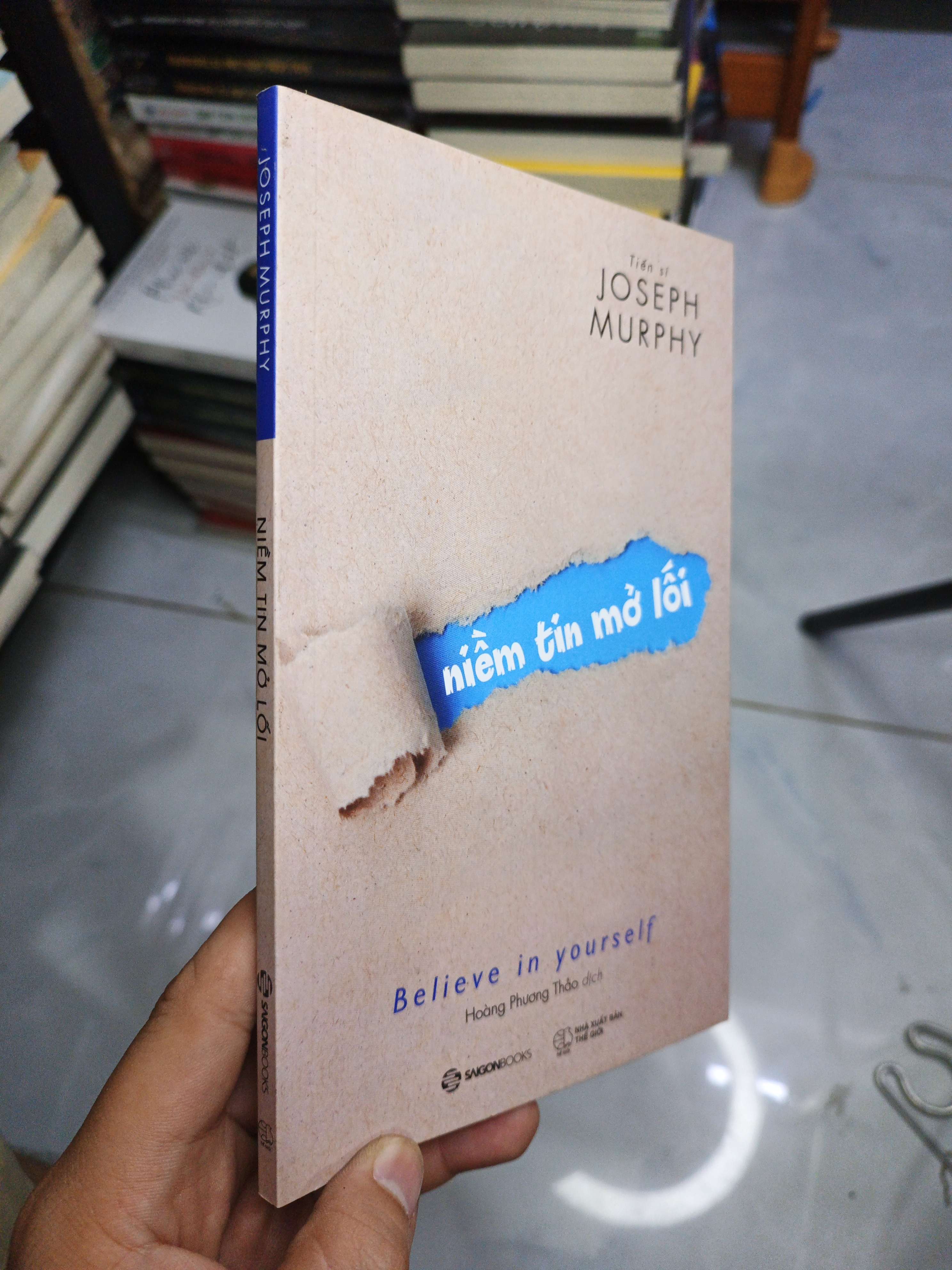 Niềm Tin Mở Lối Believe In Yourself - Joseph Murphy mới 90% (Sách văn học) NENA