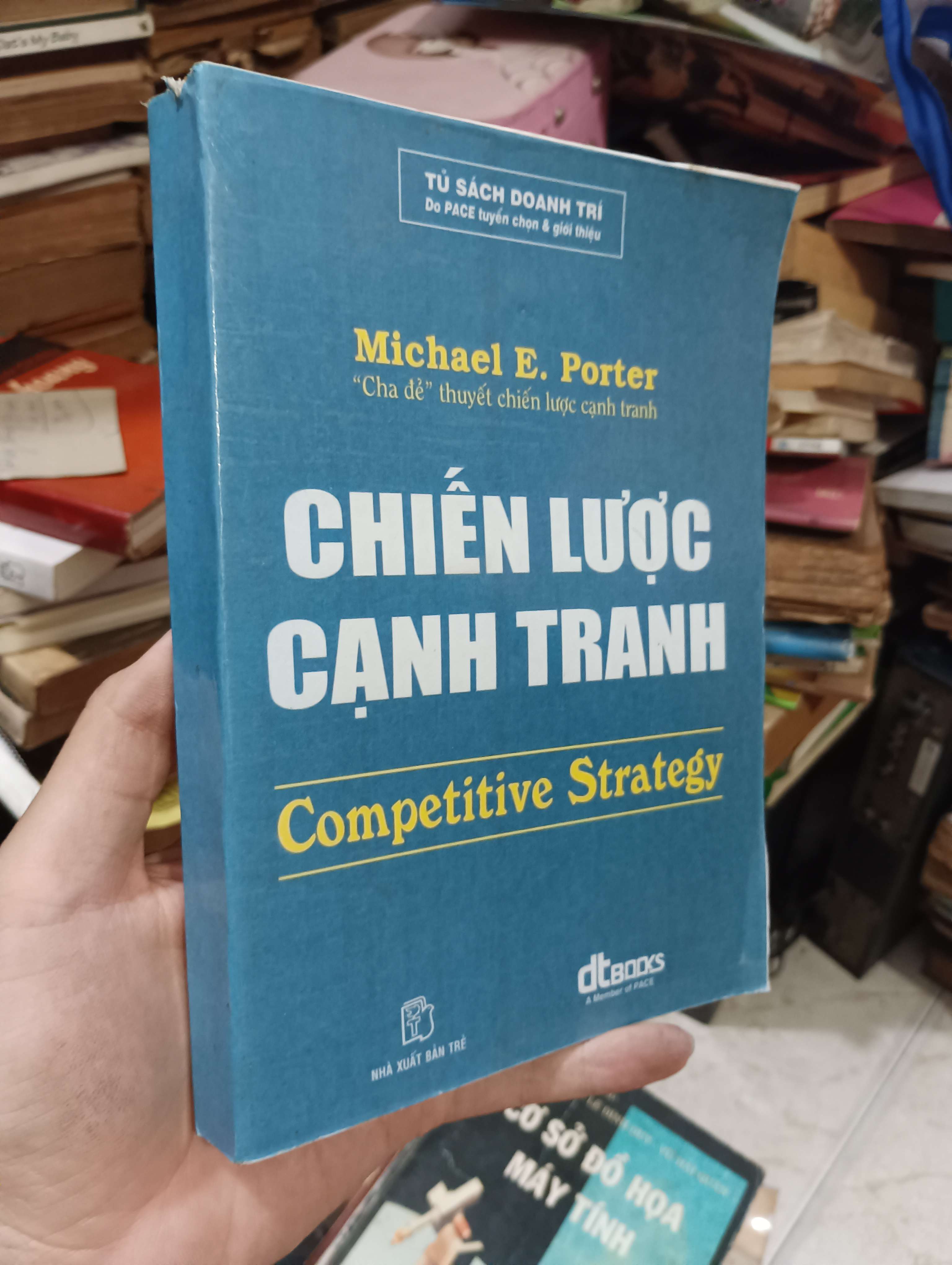 Chiến lược cạnh tranh (Competitive Strategy) - Michael E. Porter 2008 (Kinh doanh - Marketing) KSX