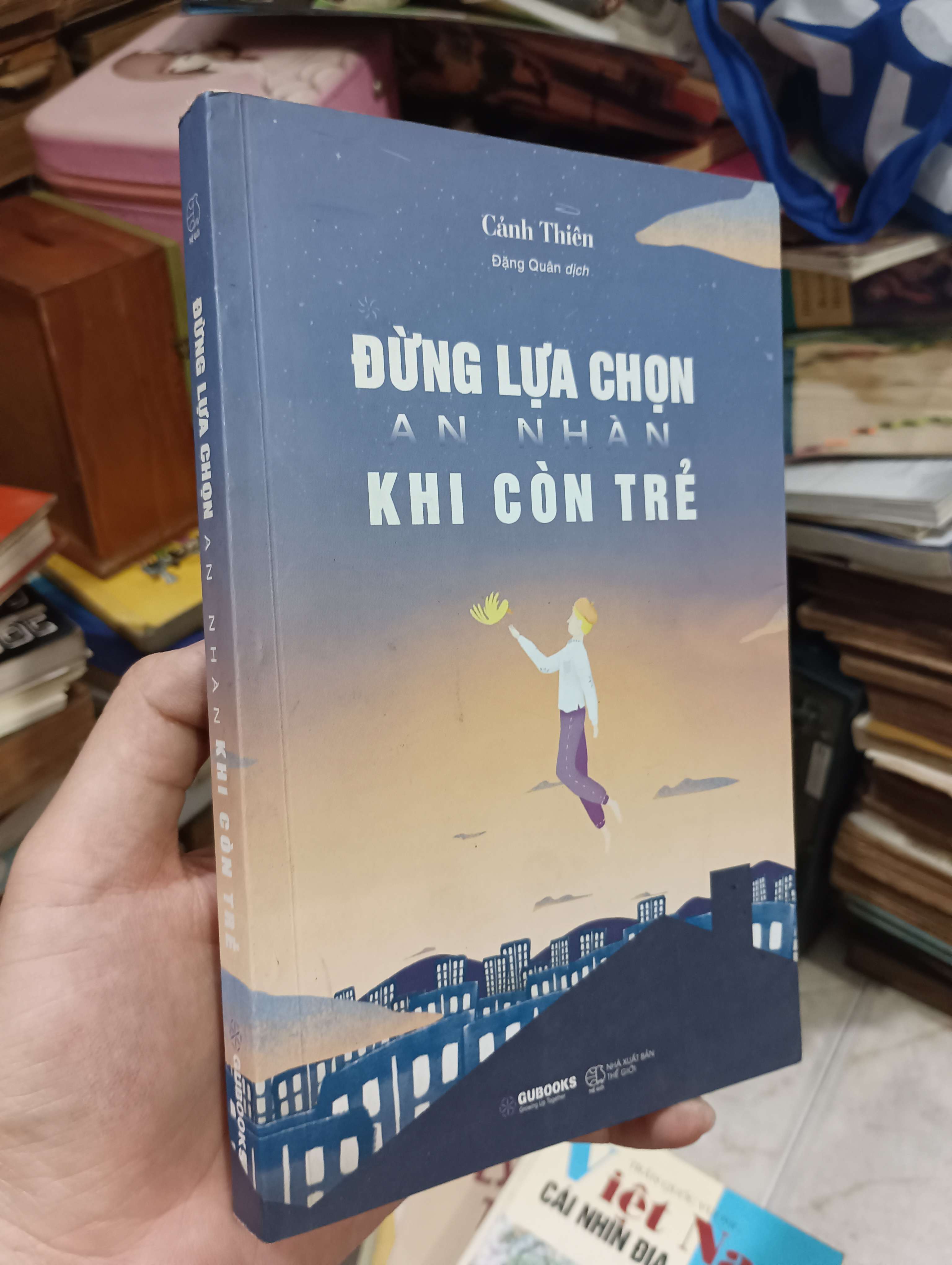 Đừng lựa chọn an nhàn khi còn trẻ - Cảnh Thiên 2021 (Kỹ năng sống) KSX