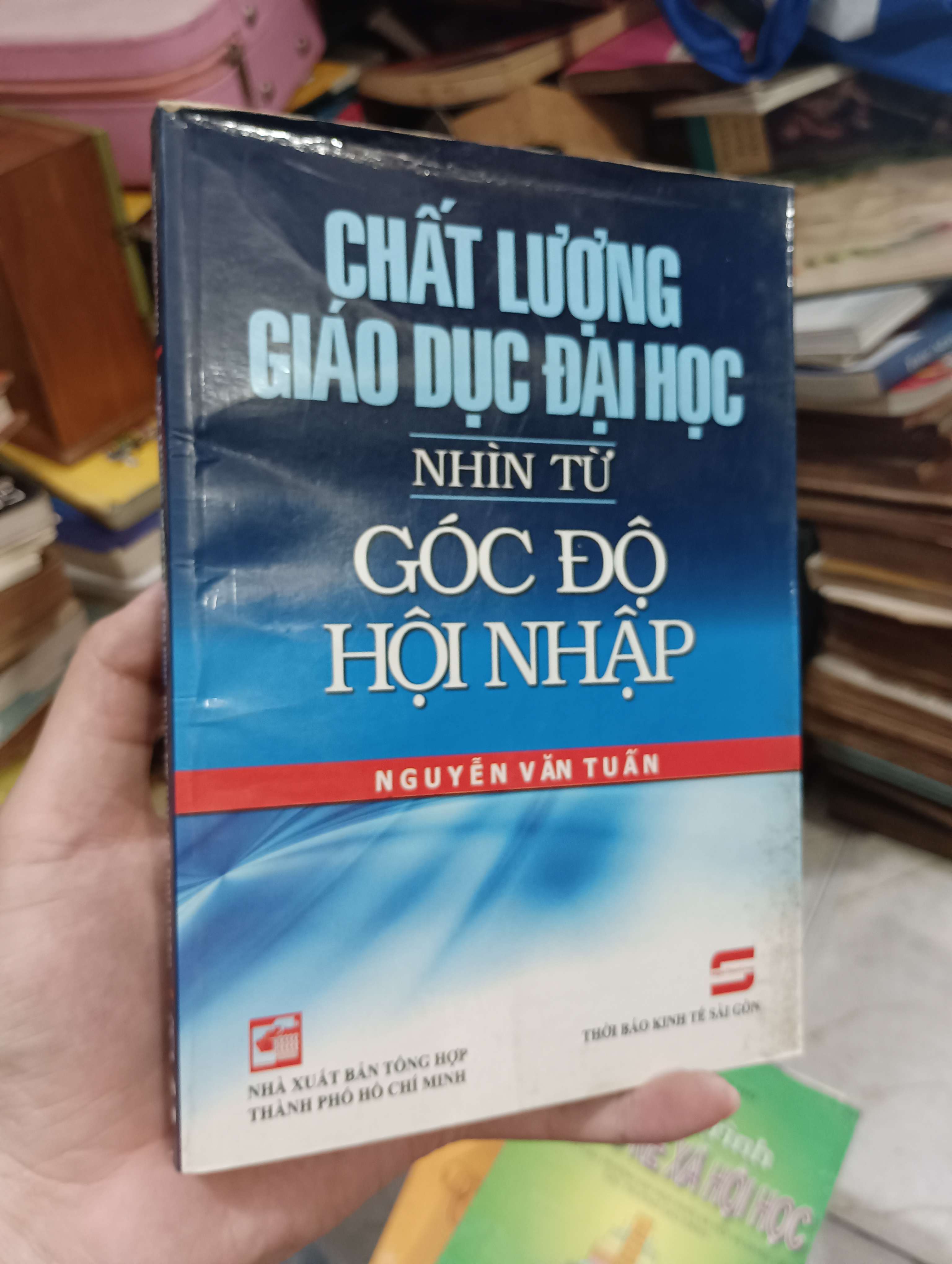 Chất lượng giáo dục đại học nhìn từ góc độ hội nhập - Nguyễn Văn Tuấn 2011 (Giáo trình đại học - cao đẳng) KSX