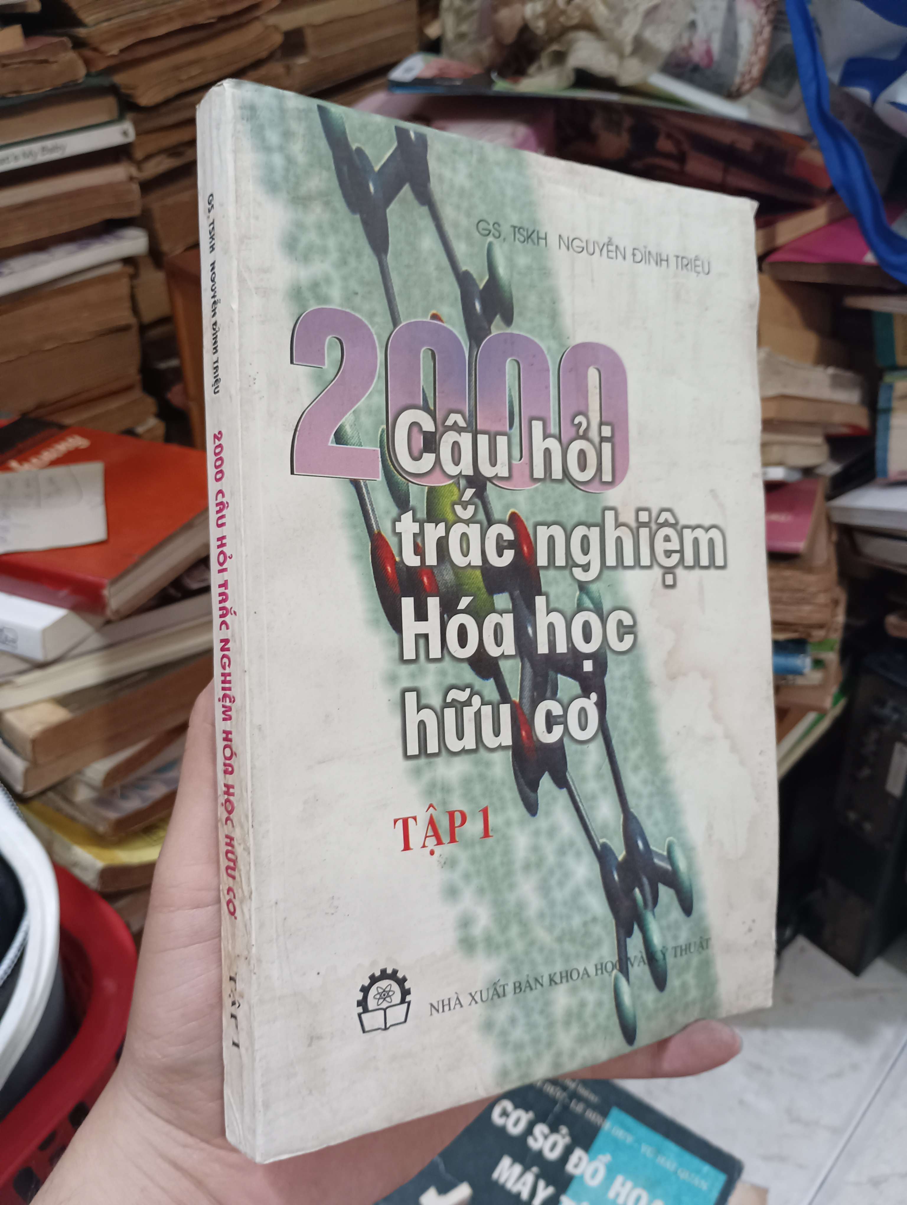 2000 Câu hỏi trắc nghiệm Hóa học hữu cơ (Tập 1) - GS. TSKH Nguyễn Đình Triệu 2003 (Tham khảo - luyện thi) KSX