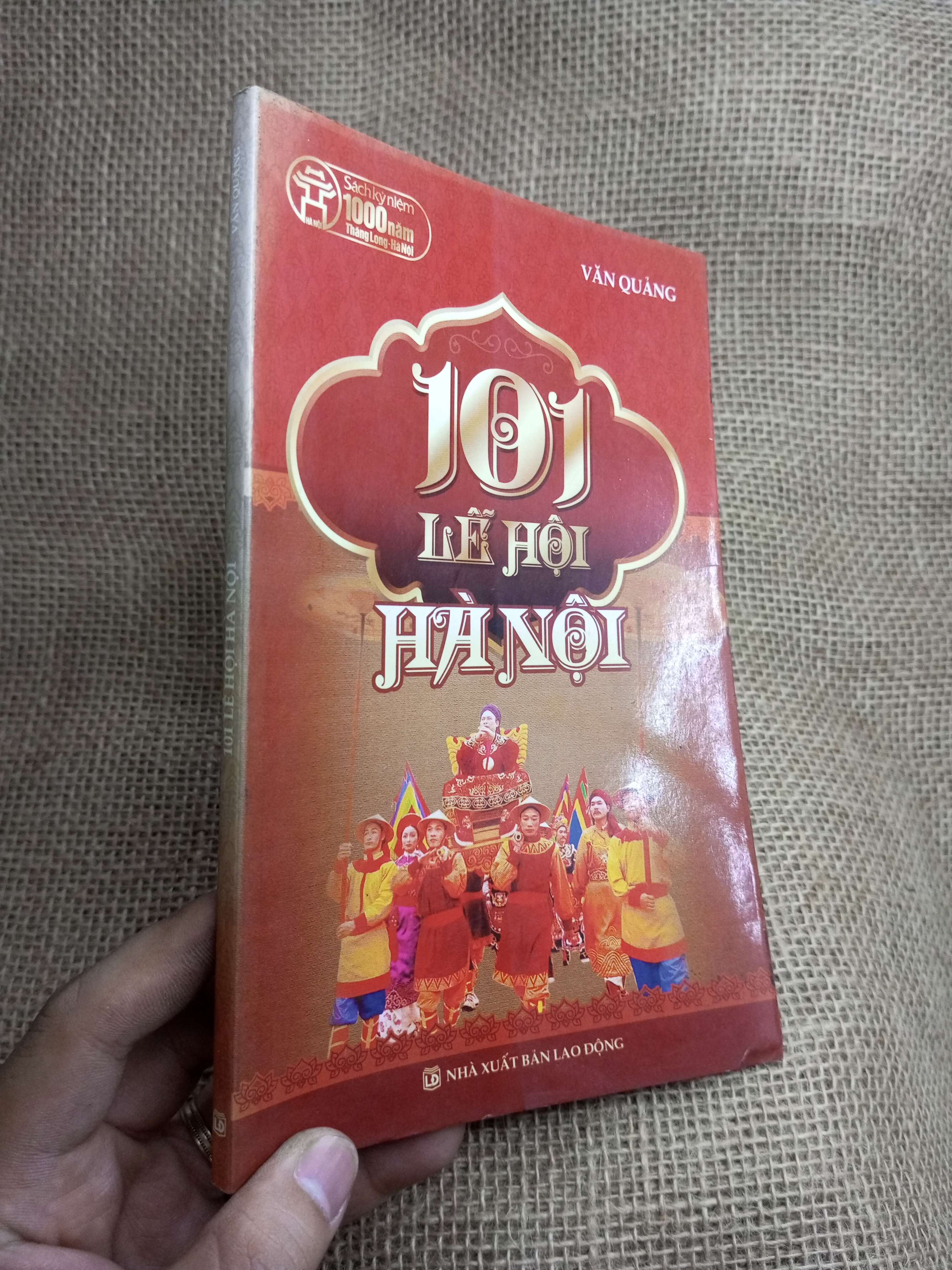 101 Lễ Hội Hà Nội - Văn Quảng 2010 mới 90% (Sách văn học) HLSC