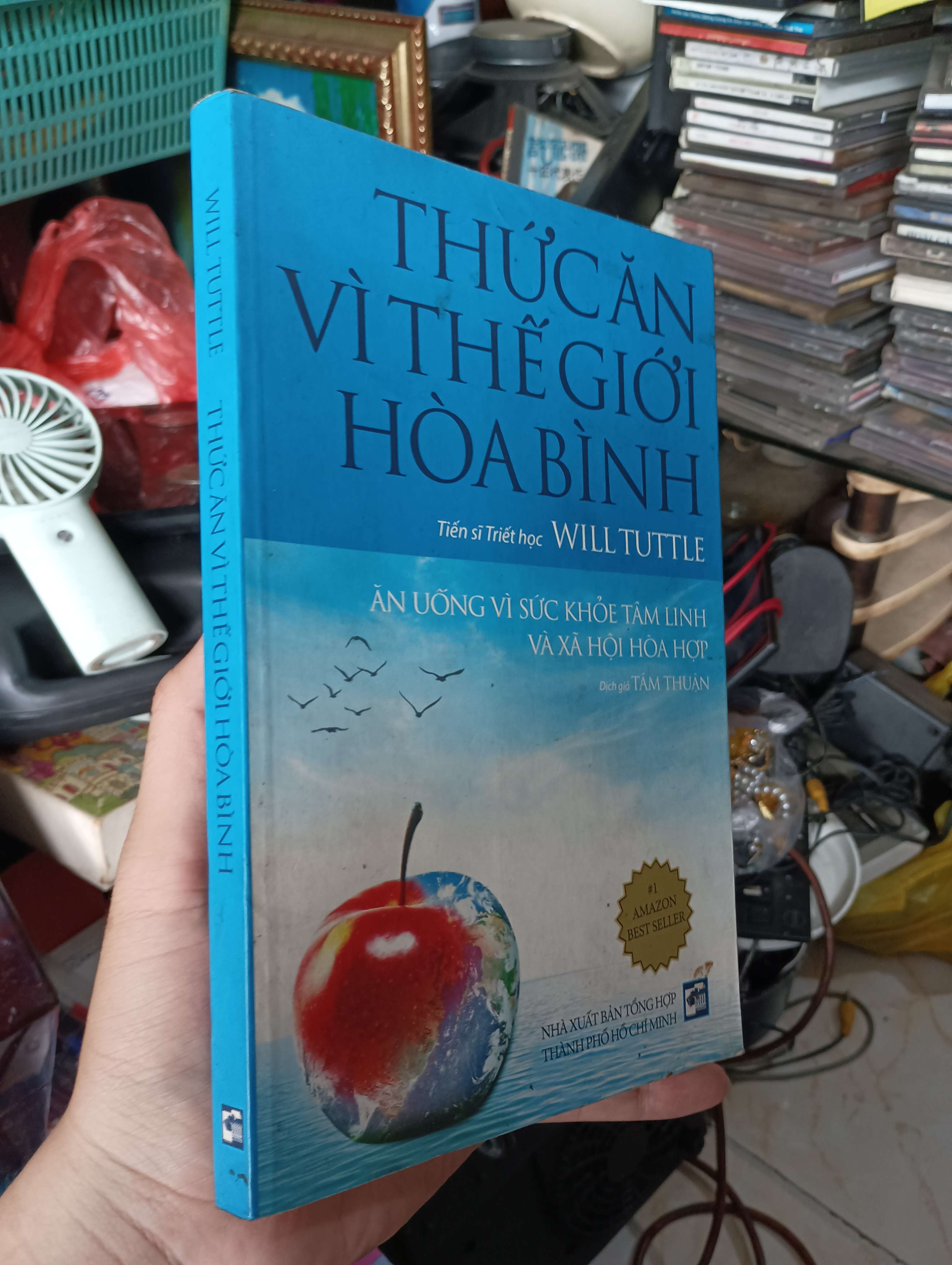 THỨC ĂN VÌ THẾ GIỚI HÒA BÌNH - Will Tuttle 2016 (Sách kiến thức tổng hợp) KSX