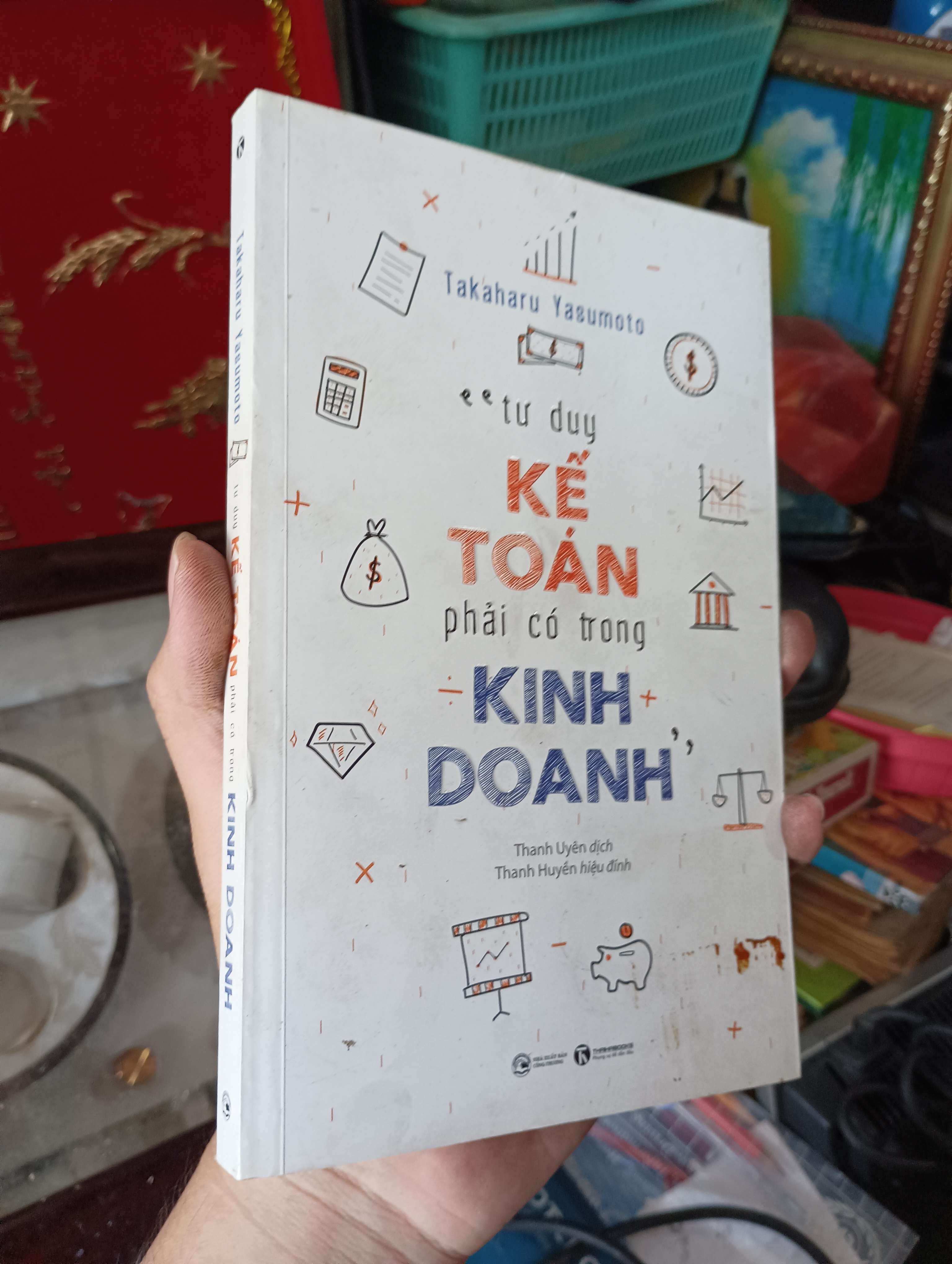 Tư duy kế toán phải có trong kinh doanh - Takaharu Yasumoto 2019 (Sách kinh tế - tài chính - chứng khoán) KSX