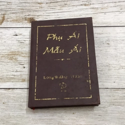 Sách phụ ái mẫu ái (Sách tôn giáo - tâm linh) AB