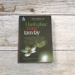Hạnh phúc trong tầm tay (Sách tôn giáo - tâm linh) AB