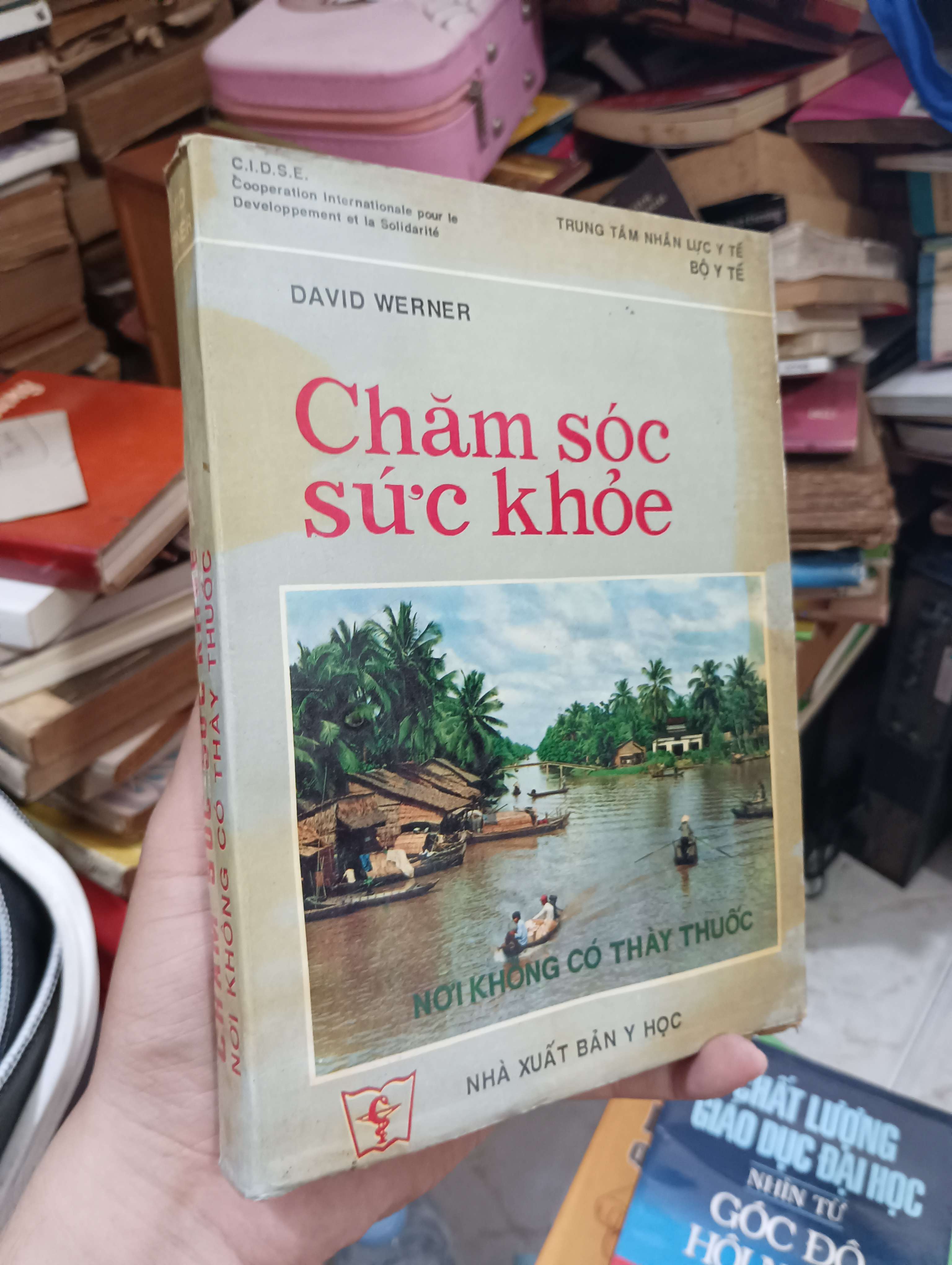Chăm sóc sức khỏe: Nơi không có thầy thuốc - David Werner 1991 (Sách kiến thức tổng hợp) KSX