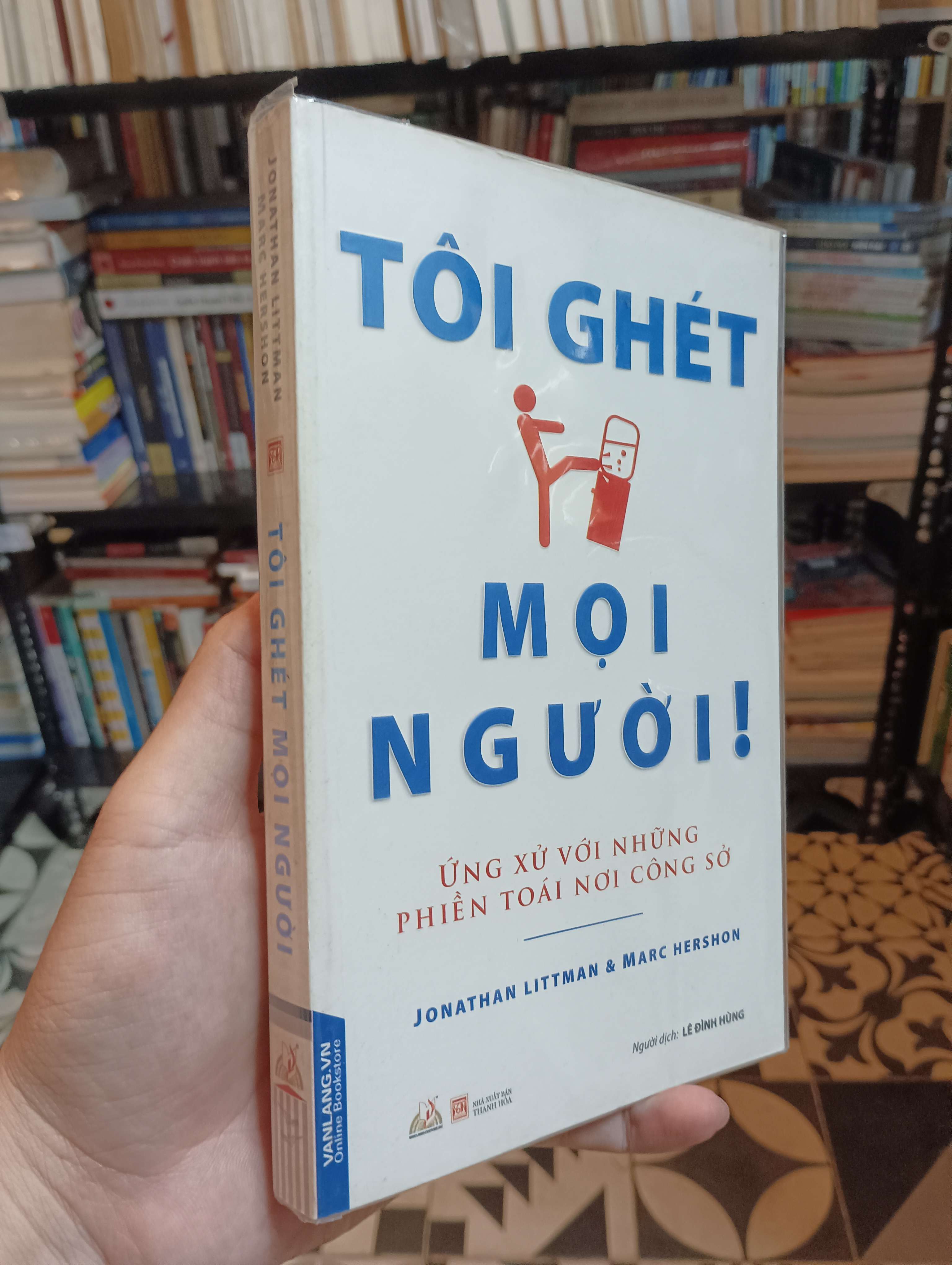 Tôi ghét mọi người! - Jonathan Littman & Marc Hershon 2018 Mới 90% (Kỹ năng sống) HTB