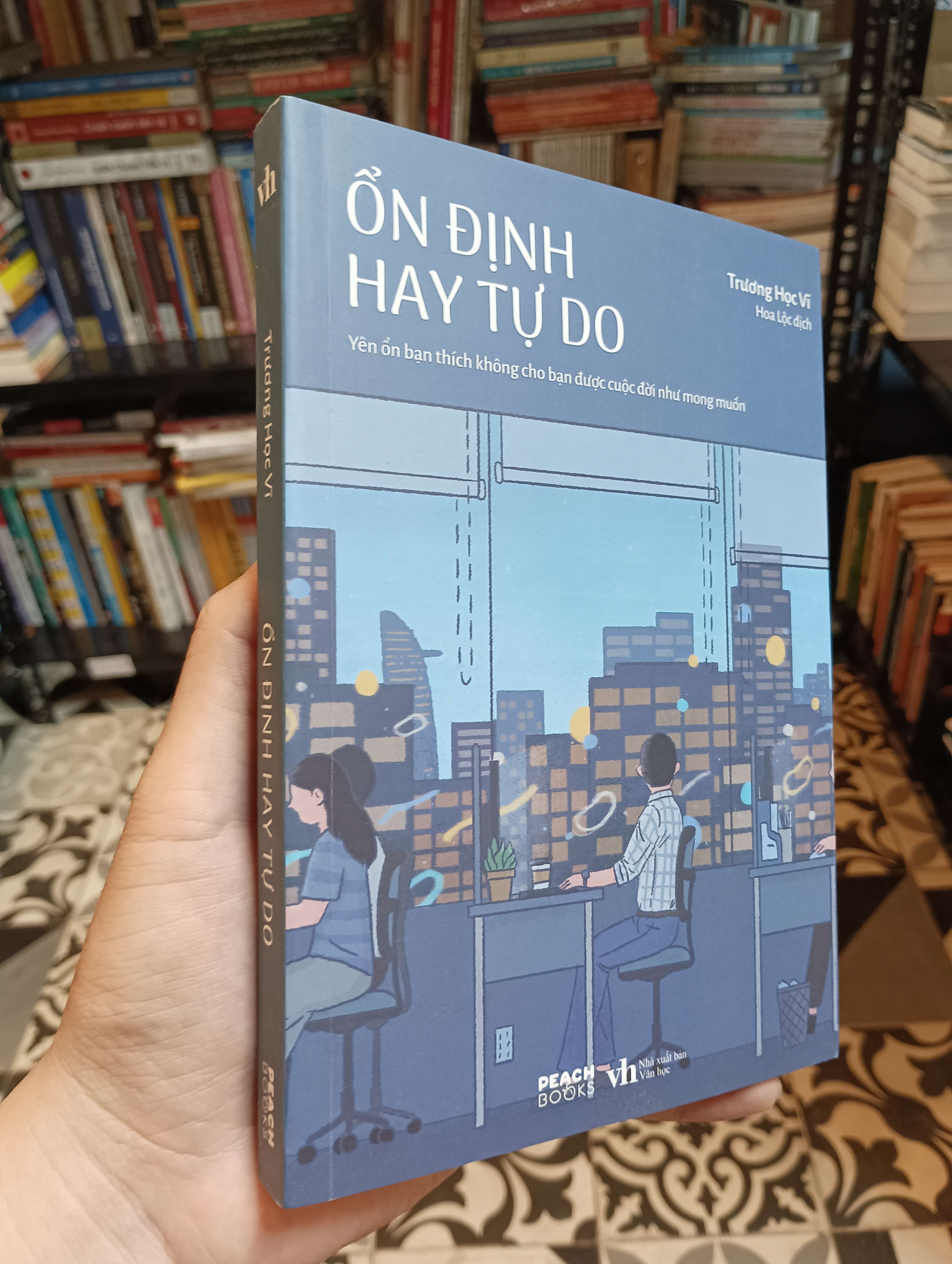 Ổn định hay tự do - Trương Học Vĩ 2021 Mới 90% (Sách văn học) HTB