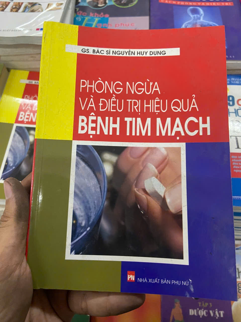 Phòng ngừa và điều trị hiệu quả bệnh tim mạch - Nguyễn Huy Dung (Sách Y học - Sức khỏe - Thể thao) VAVO