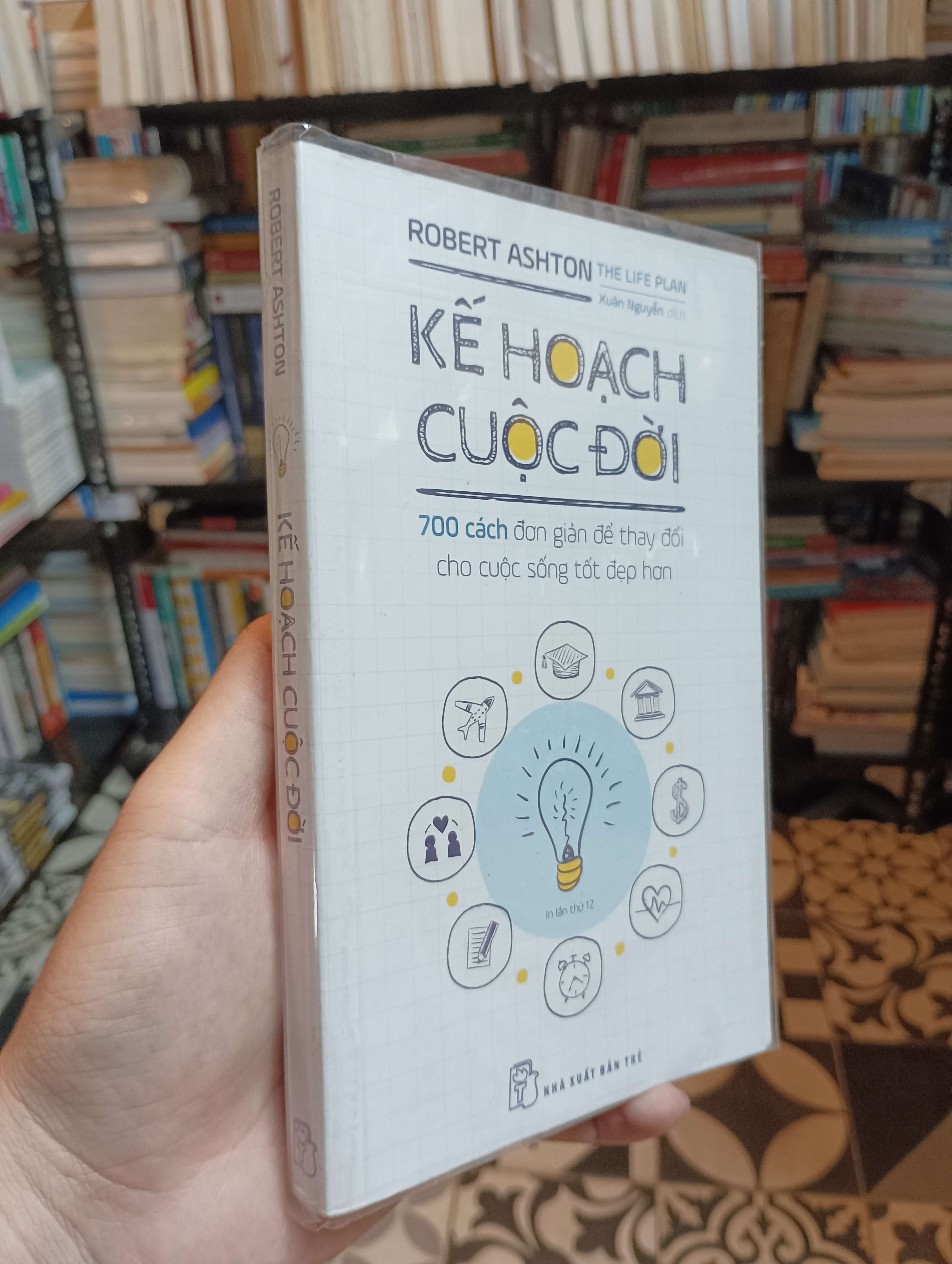 Kế hoạch cuộc đời - Robert Ashton 2019 Mới 90% (Kỹ năng sống) HTB
