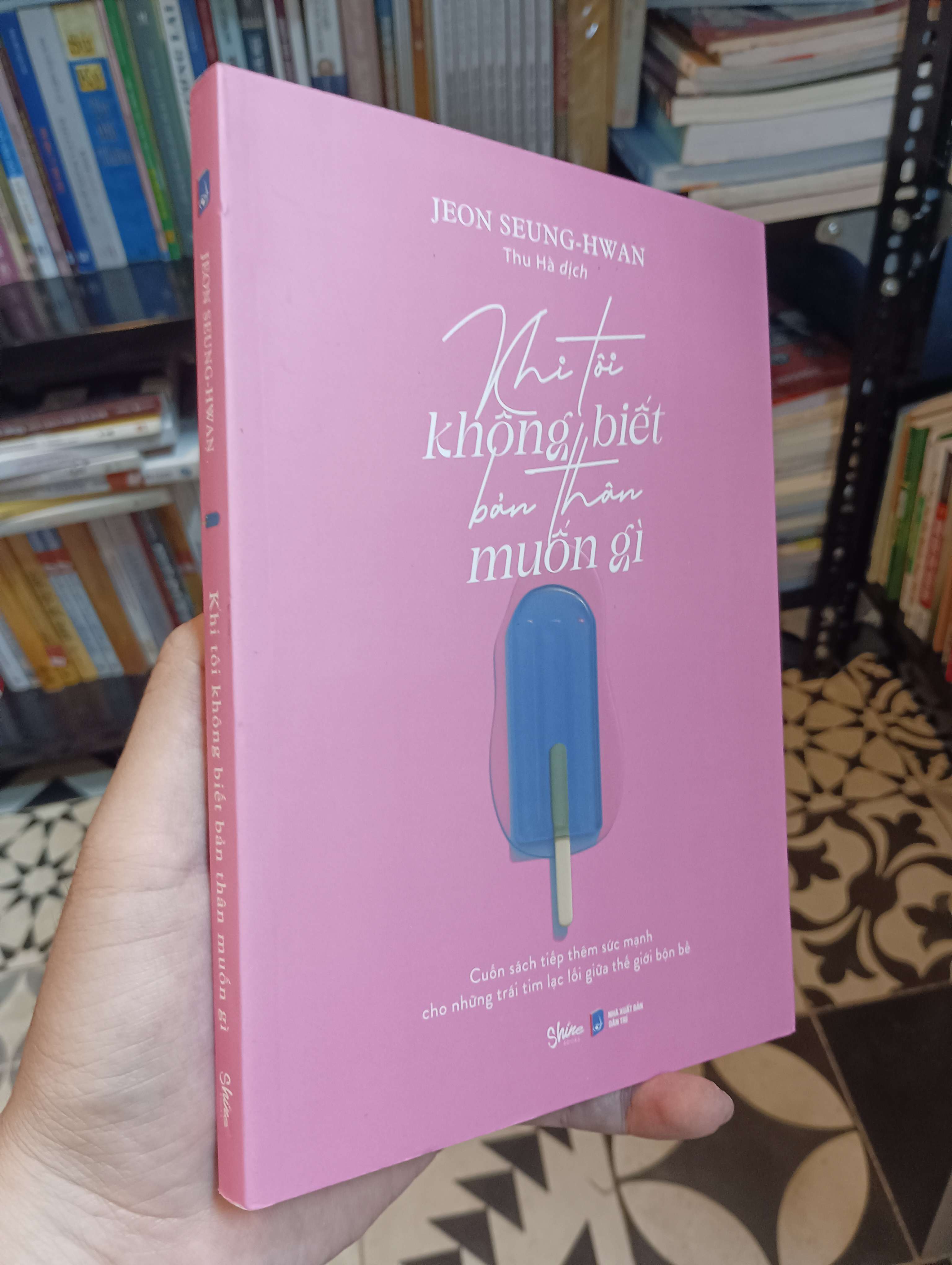 Khi tôi không biết bản thân muốn gì - Jeon Seung-hwan 2021 Mới 90% (Kỹ năng sống) HTB