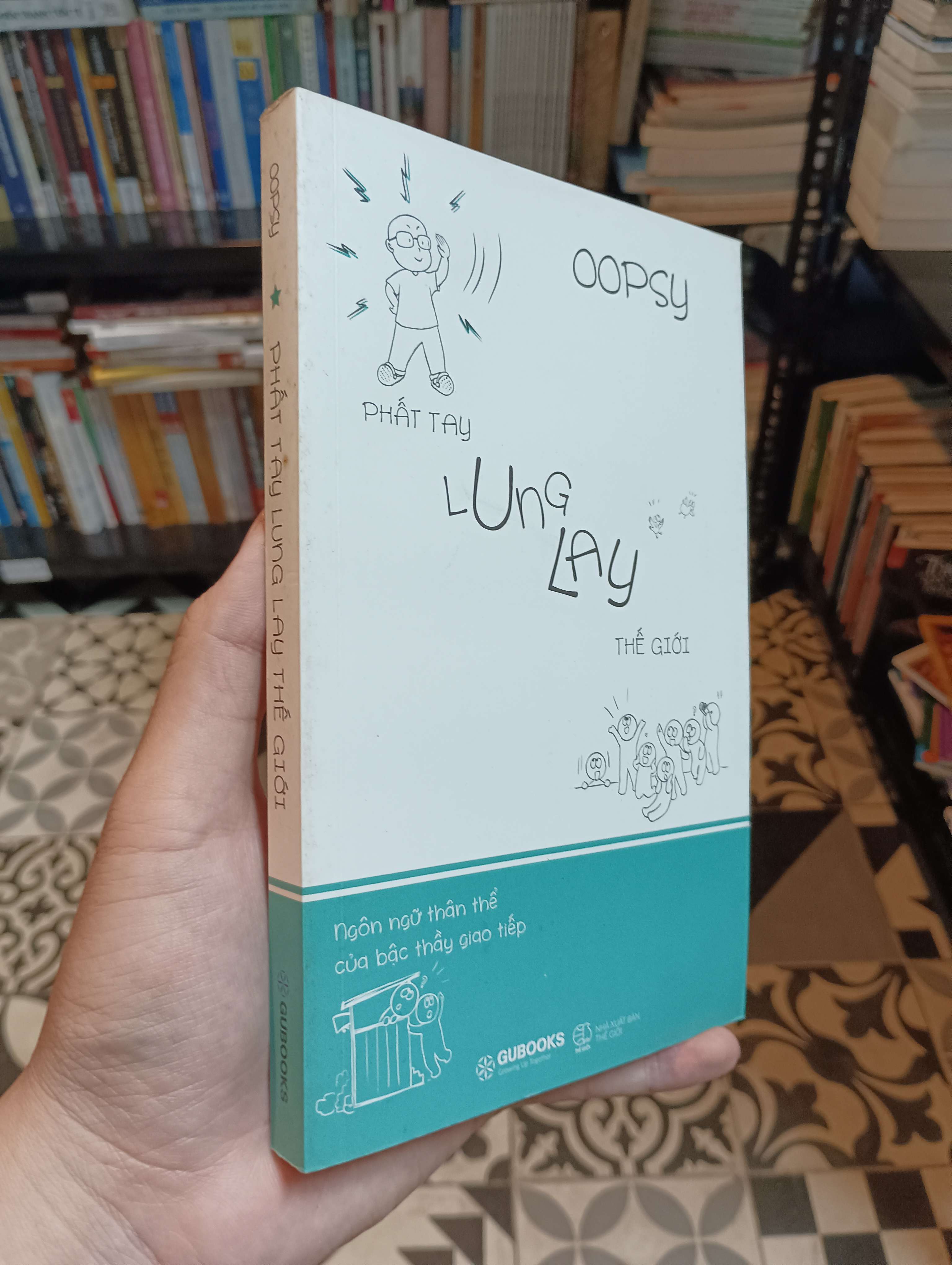 Phất tay lung lay thế giới - Oopsy 2017 Mới 90% (Kỹ năng sống) HTB
