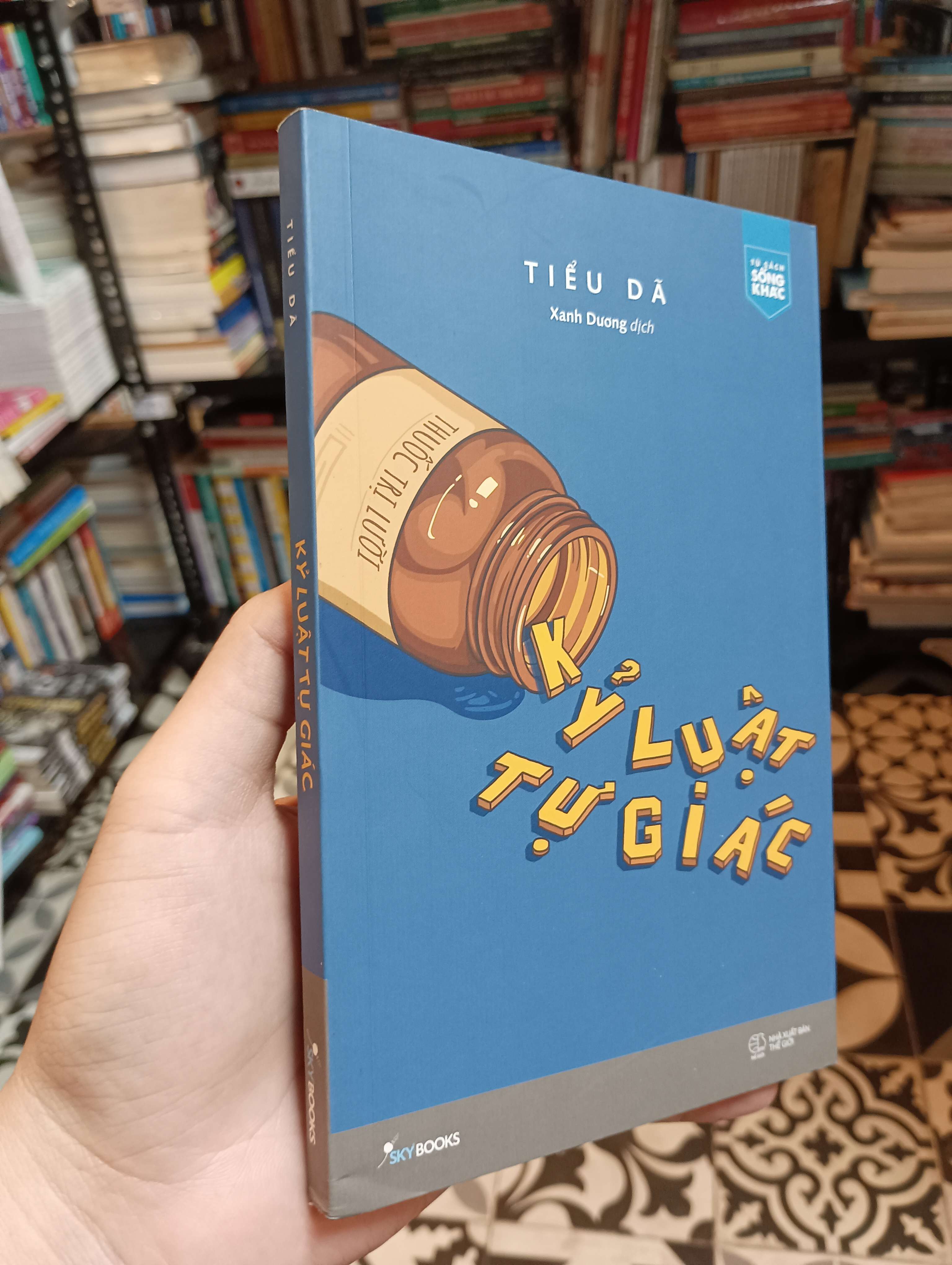 Kỷ luật tự giác - Tiểu Dã 2021 Mới 90% (Kỹ năng sống) HTB
