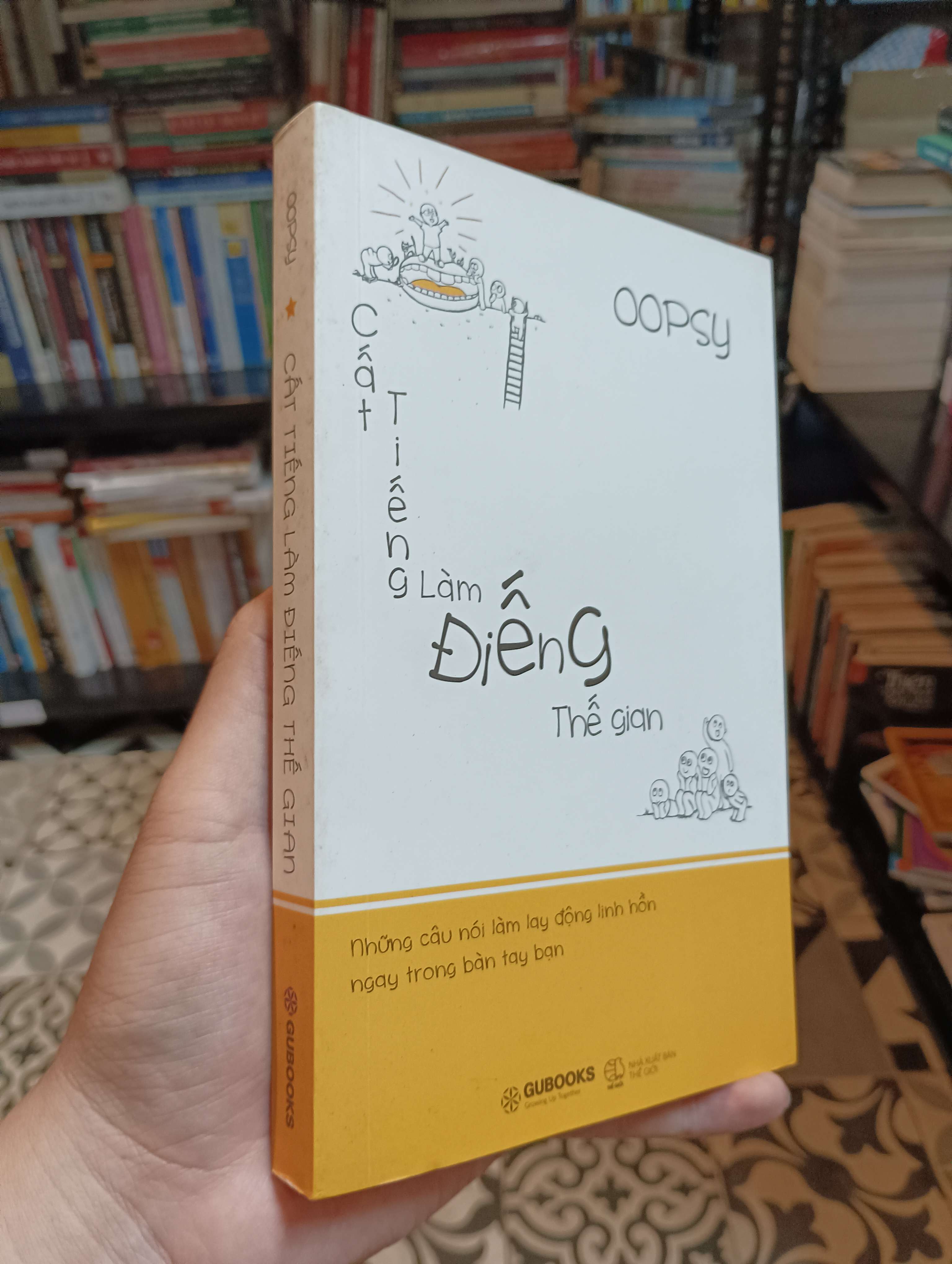 Cất tiếng làm điếng thế gian - Oopsy 2017 Mới 90% (Kỹ năng sống) HTB