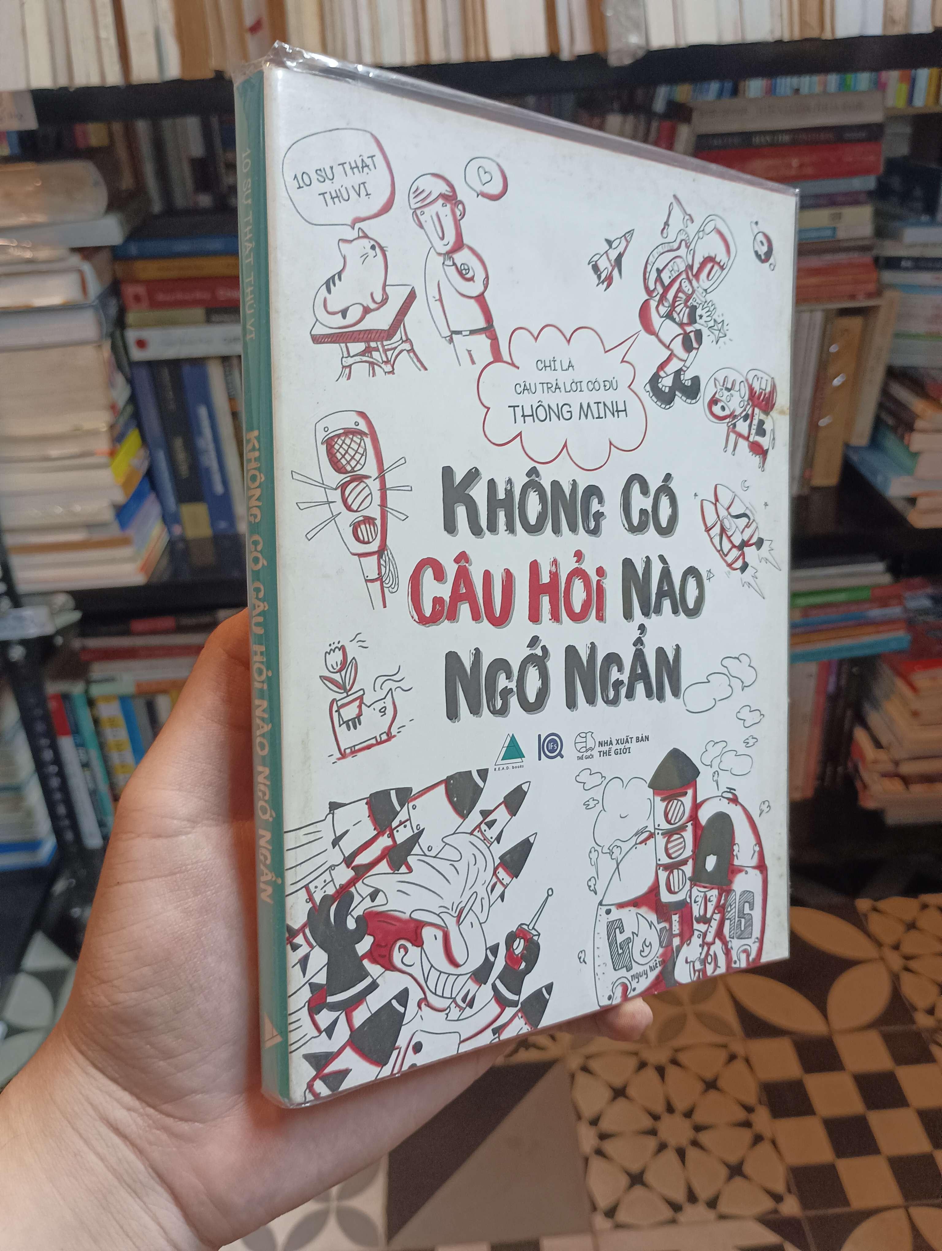Không có câu hỏi nào ngớ ngẩn 2016 Mới 90% (Sách kiến thức tổng hợp) HTB