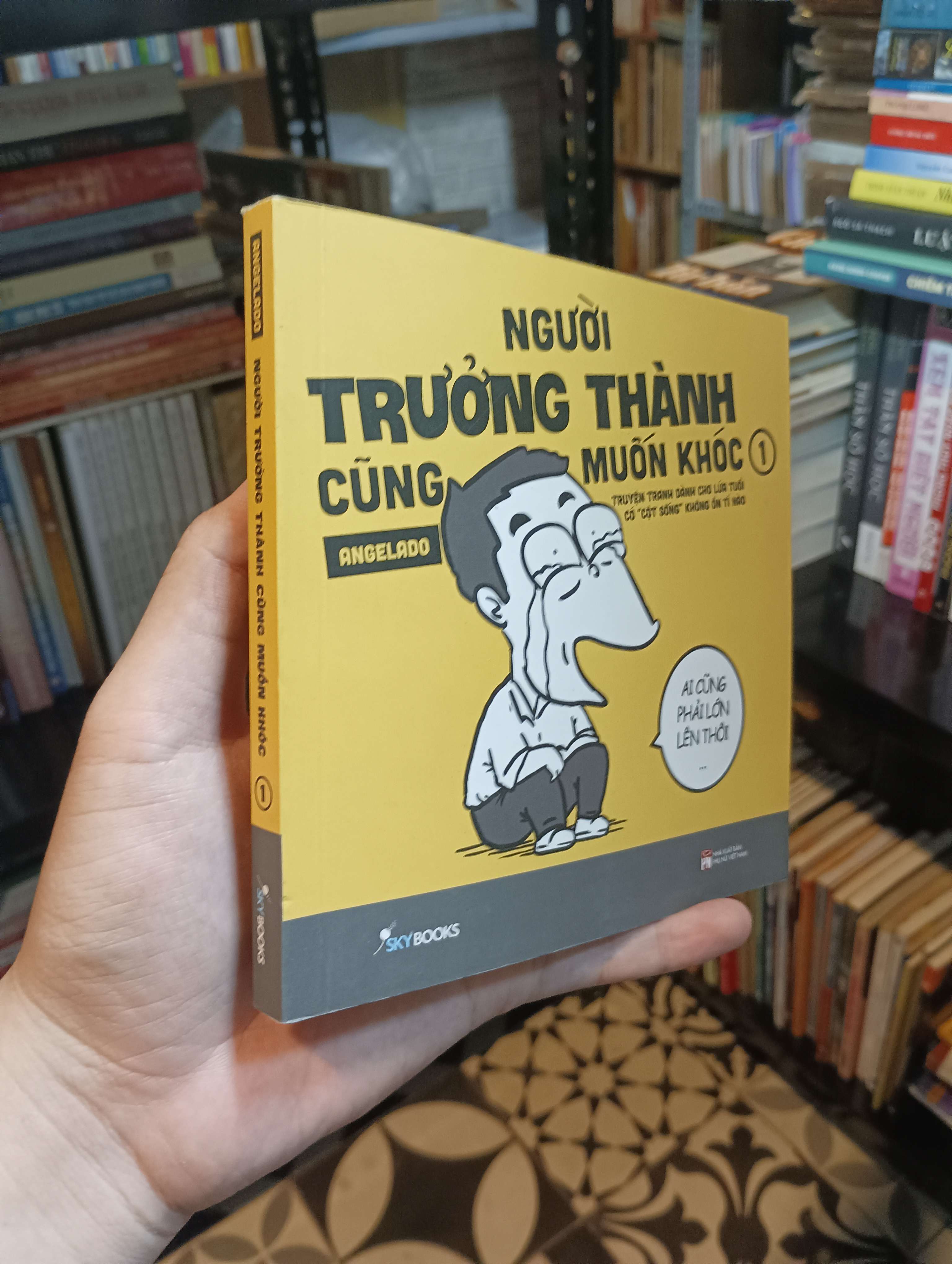 Người trưởng thành cũng muốn khóc (Tập 1) - Angelado 2024 Mới 90% (Truyện tranh ) HTB