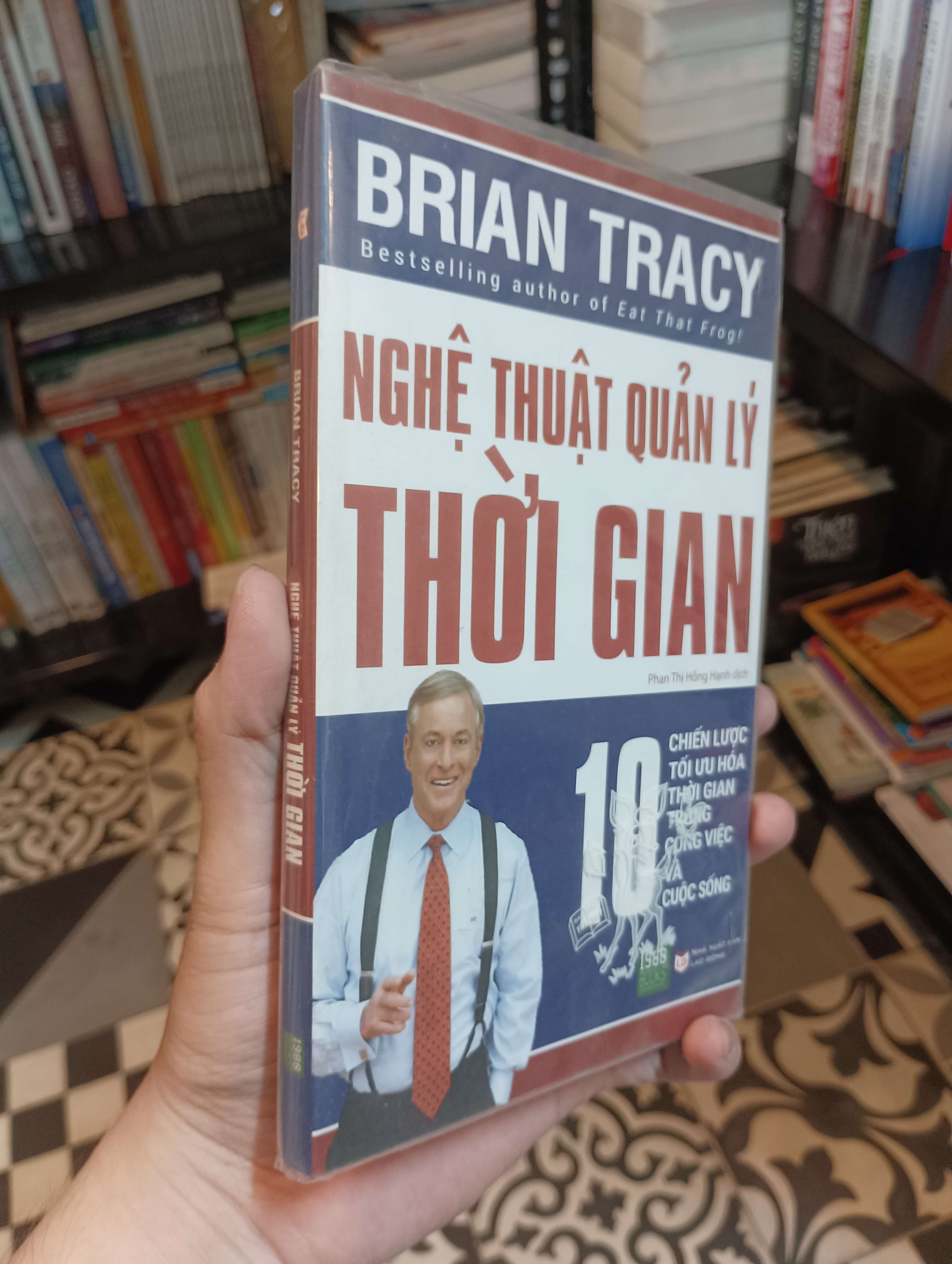 Nghệ thuật quản lý thời gian - Brian Tracy 2018 Mới 90% (Kỹ năng sống) HTB