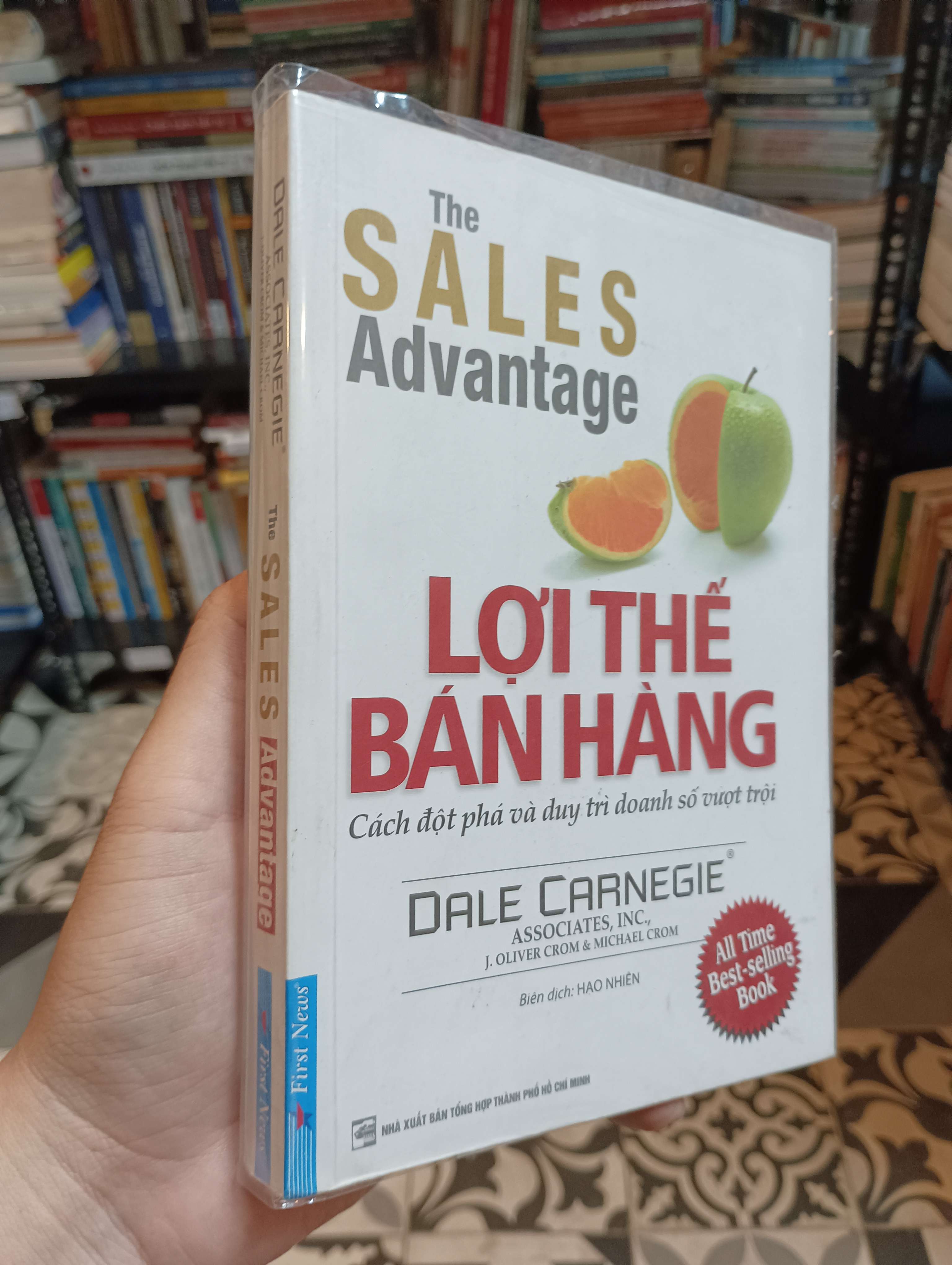 Lợi thế bán hàng (The Sales Advantage) - Dale Carnegie Associates, Inc., J. Oliver Crom & Michael Crom 2017 Mới 90% (Kinh doanh - Marketing) HTB