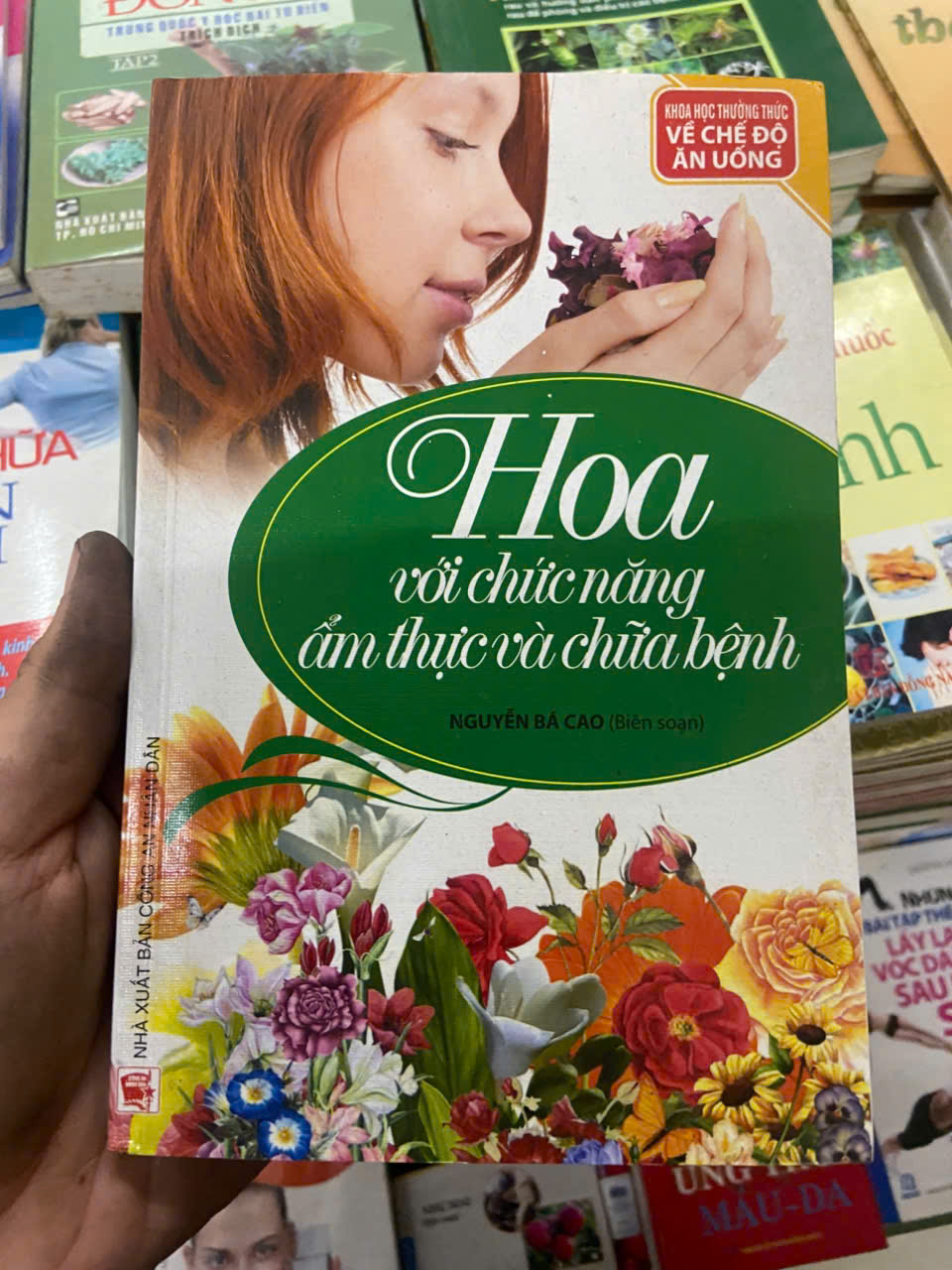 Khoa học thường thức về chế độ ăn uống: Hoa với chức năng ẩm thực và chữa bệnh (Sách Y học - Sức khỏe - Thể thao) VAVO