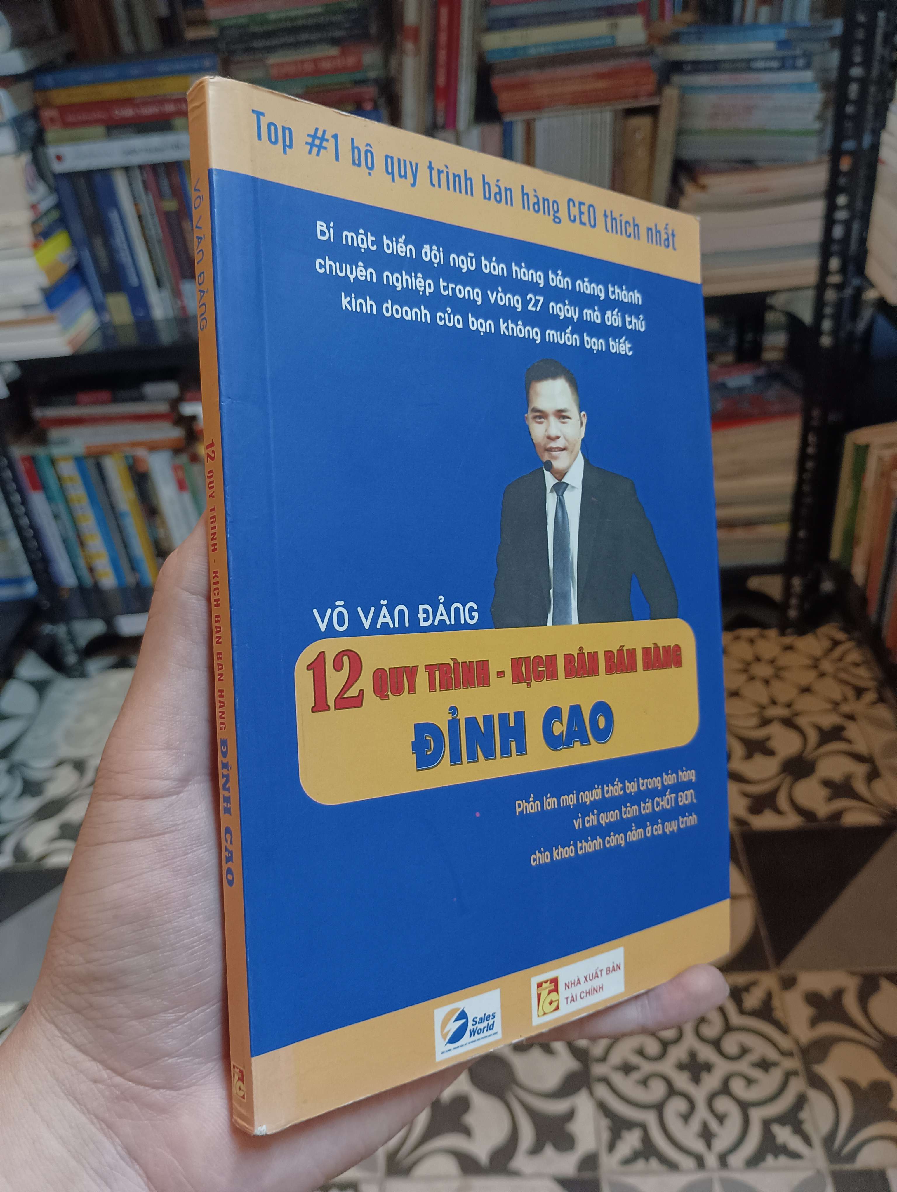 12 quy trình: Kịch bản bán hàng đỉnh cao - Võ Văn Đẳng 2020 Mới 90% (Kỹ năng sống) HTB