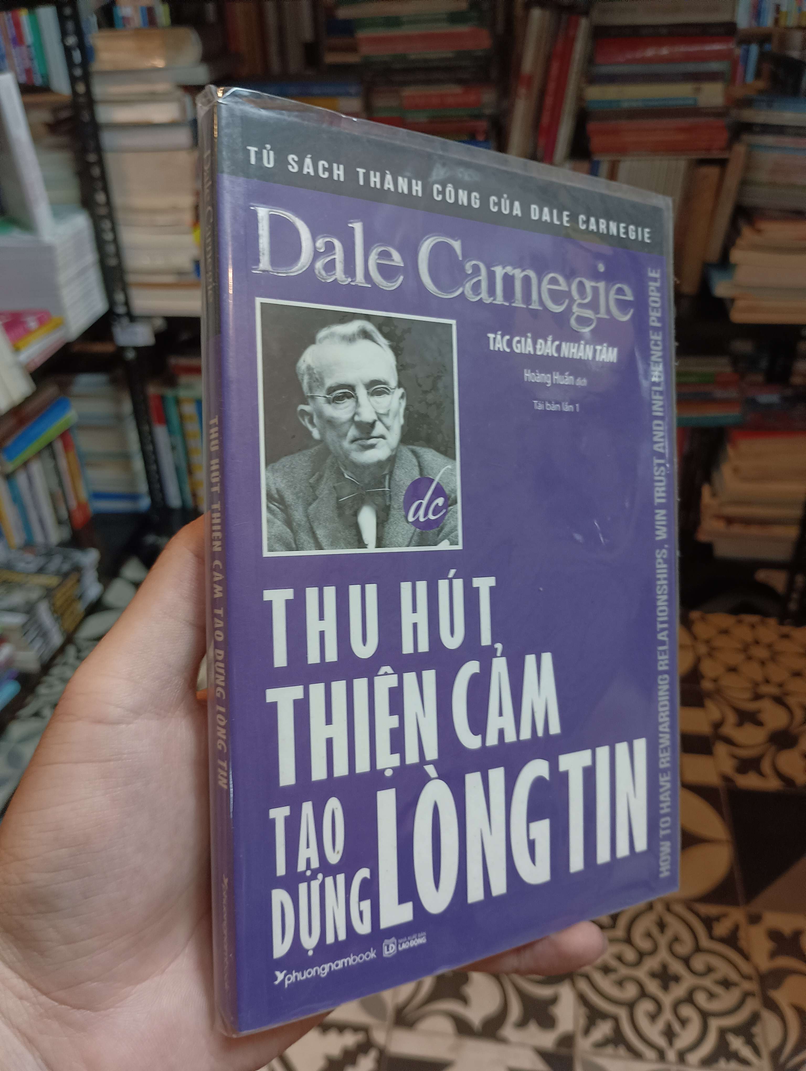 Thu hút thiện cảm, tạo dựng lòng tin - Dale Carnegie 2020 Mới 90% (Kỹ năng sống) HTB
