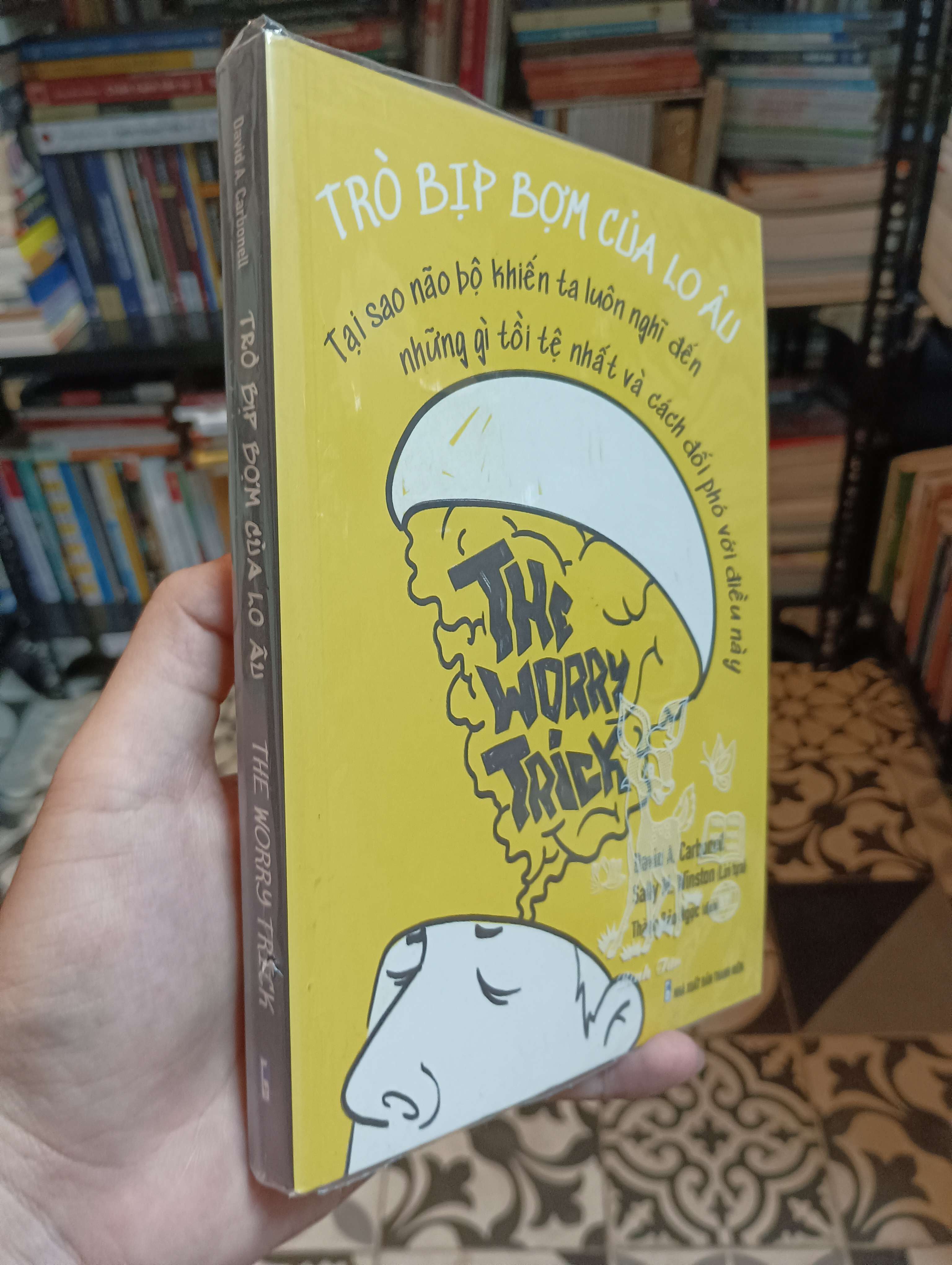 Trò bịp bợm của lo âu - David A. Carbonell 2020 Mới 90% (Kỹ năng sống) HTB