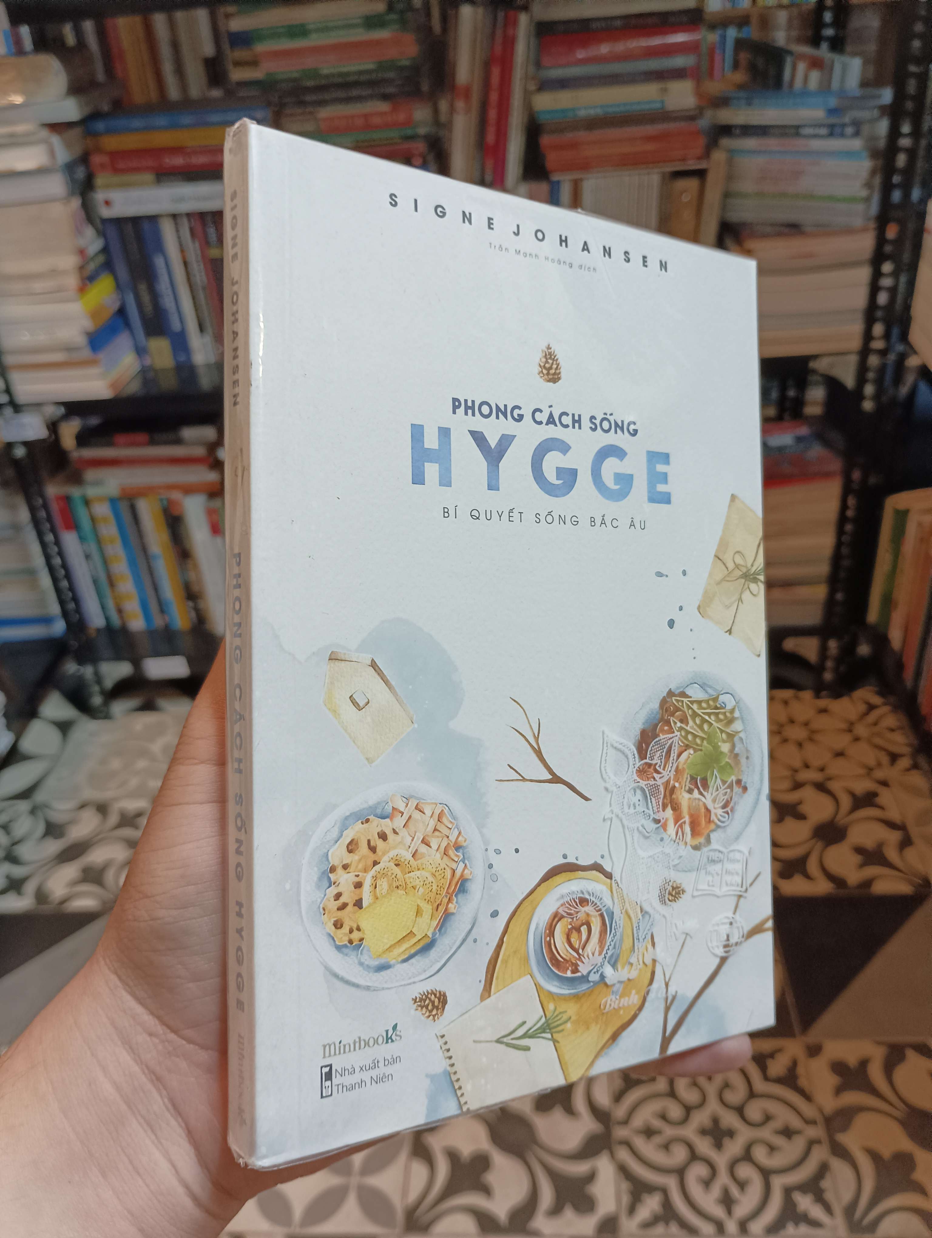 Phong cách sống Hygge: Bí quyết sống Bắc Âu - Signe Johansen 2019 Mới 90% (Sách văn học) HTB