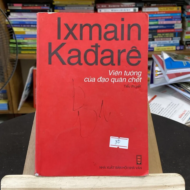 Viên tướng của đạo quân chết-tác giả Ixmain Kadarê (Văn học nước ngoài) AB