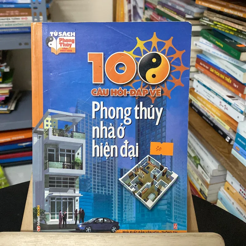 100 câu hỏi đáp về phong thủy nhà ở hiện đại (Sách tôn giáo - tâm linh) AB