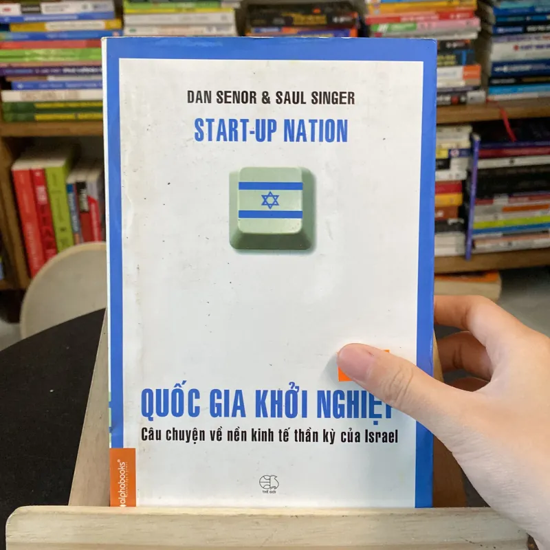 Quốc gia khởi nghiệp - câu chuyện về nền kinh tế thần kỳ của Israel (Kinh doanh - Marketing) AB