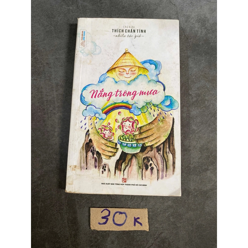 Nắng trong mưa – Chủ biên Thích Chân Tính (Sách tôn giáo - tâm linh) AB