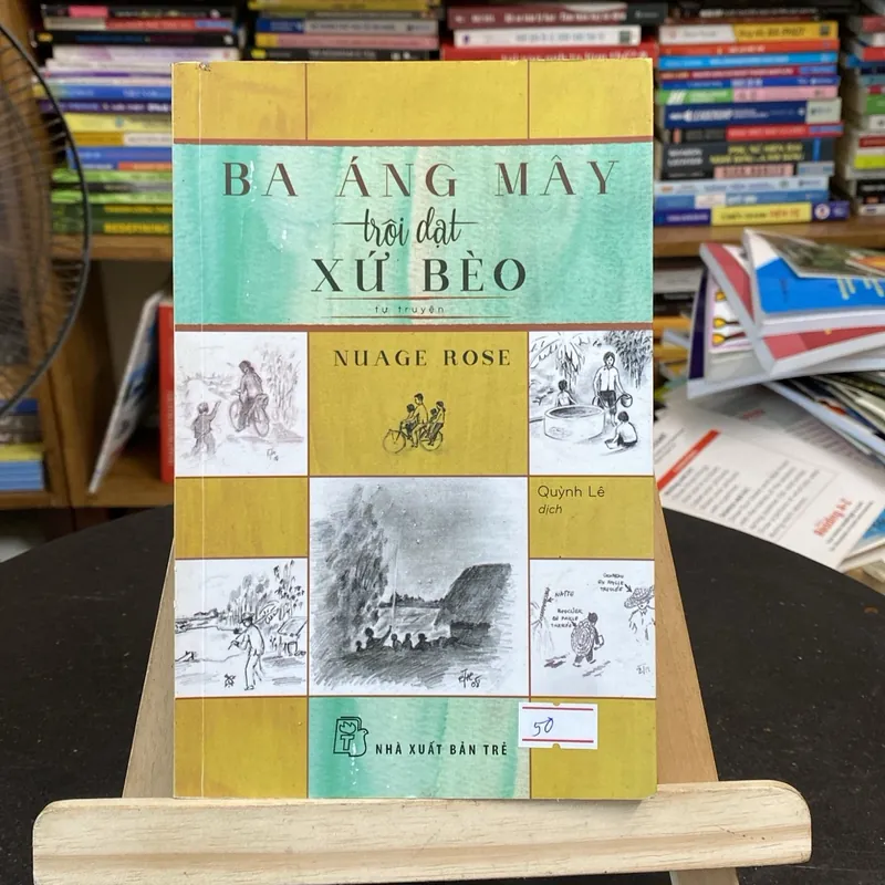 Ba áng mây trôi dạt xứ bèo-tác giả Nuage Rose (Văn học nước ngoài) AB
