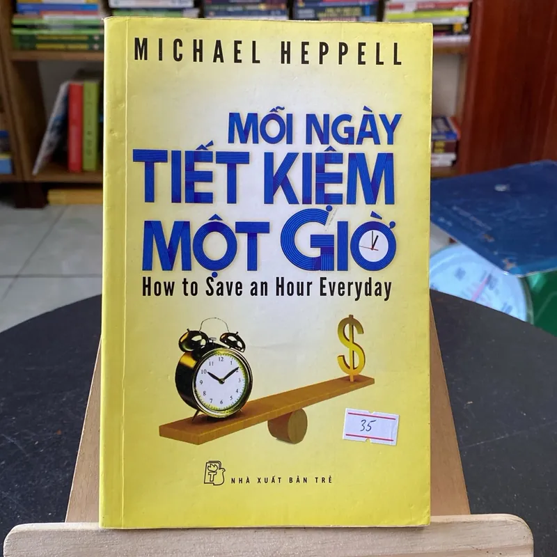 Mỗi ngày tiết kiệm một giờ-tác giả Michael Heppell (Sách kỹ năng) AB