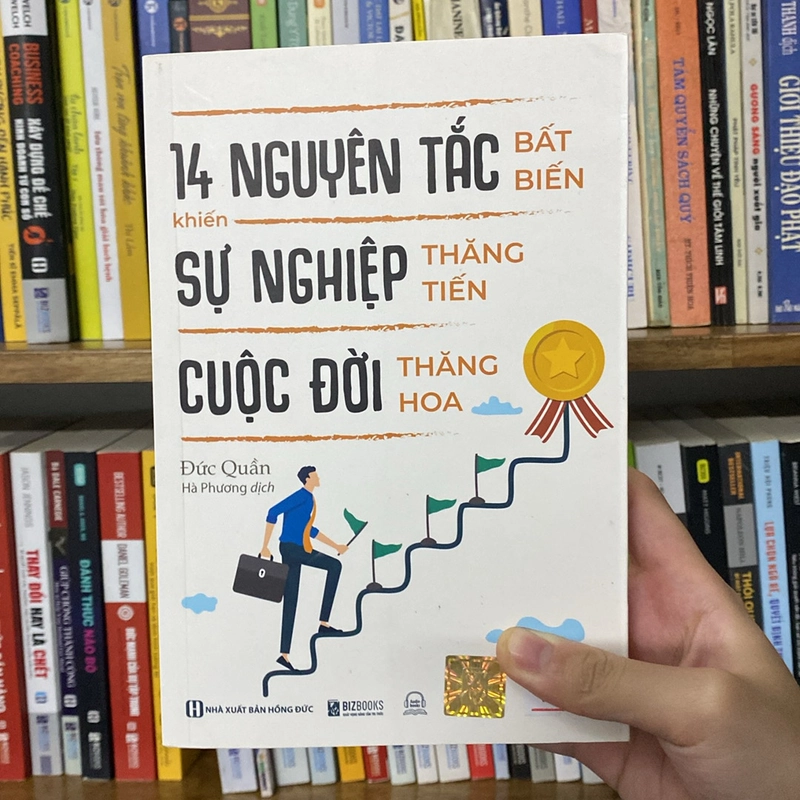 14 nguyên tắc bất biến khiến sự nghiệp thăng tiến cuộc đời thăng tiến cuộc đời thăng hoa”-Đức Quần (Kỹ năng sống) AB