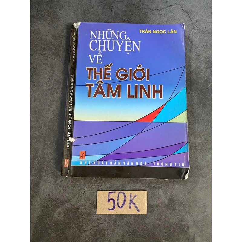 Những chuyện về thế giới tâm linh – Trần Ngọc Lân (Sách tôn giáo - tâm linh) AB